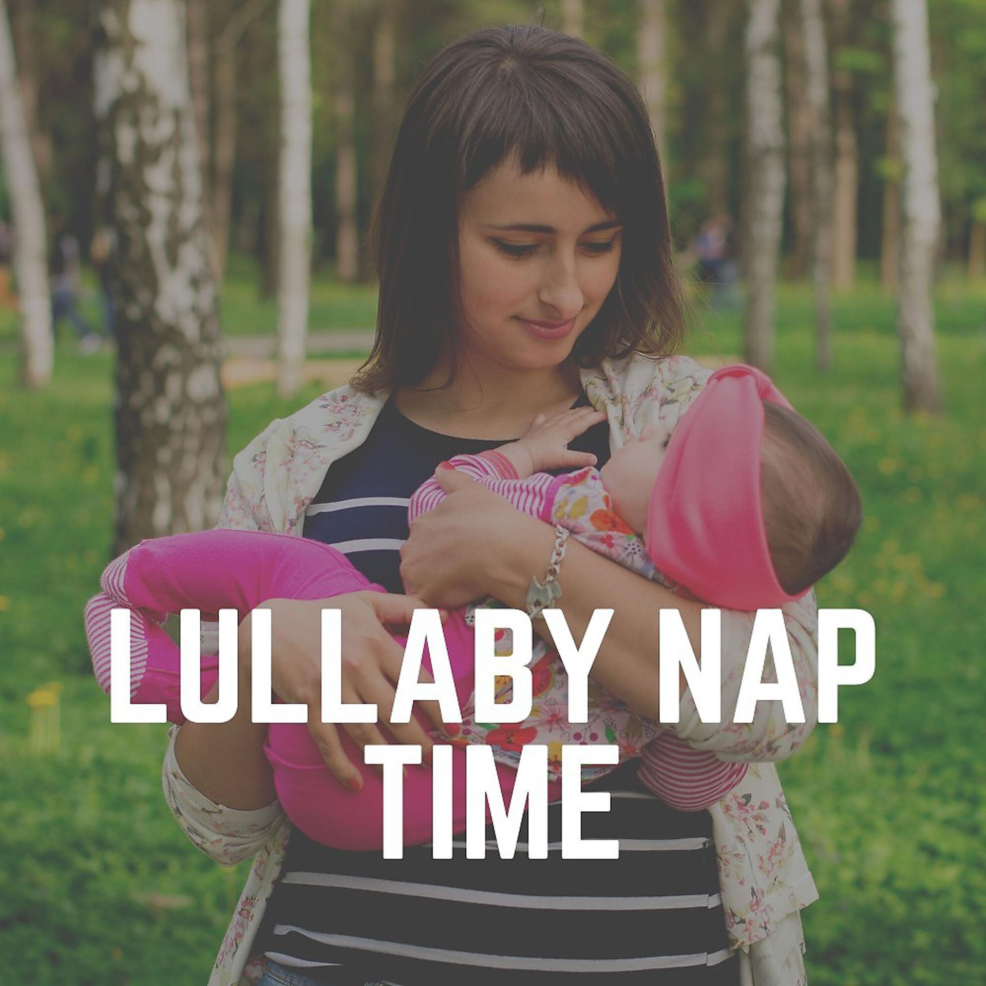 Постер альбома Lullaby Nap Time