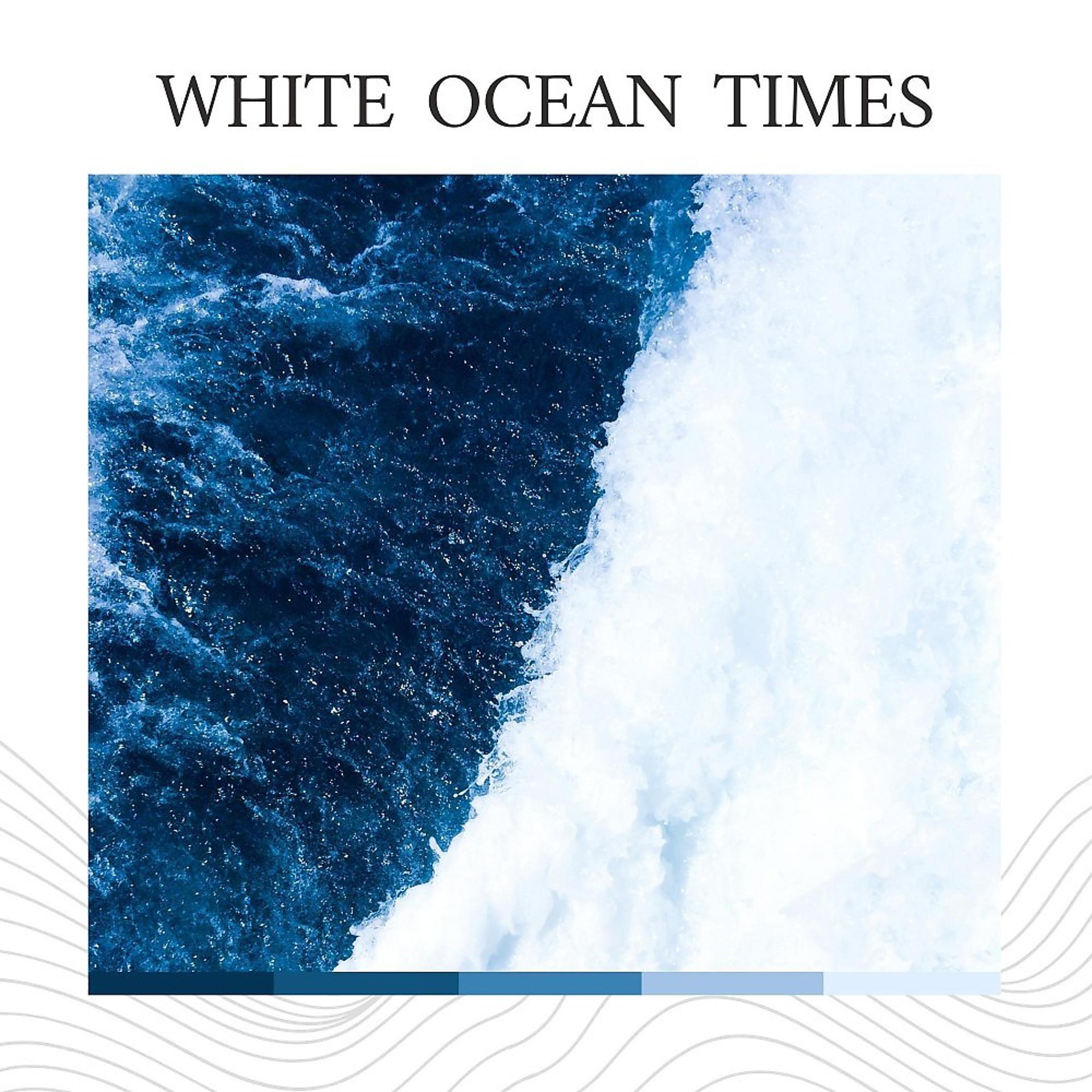 Постер альбома White Ocean Times
