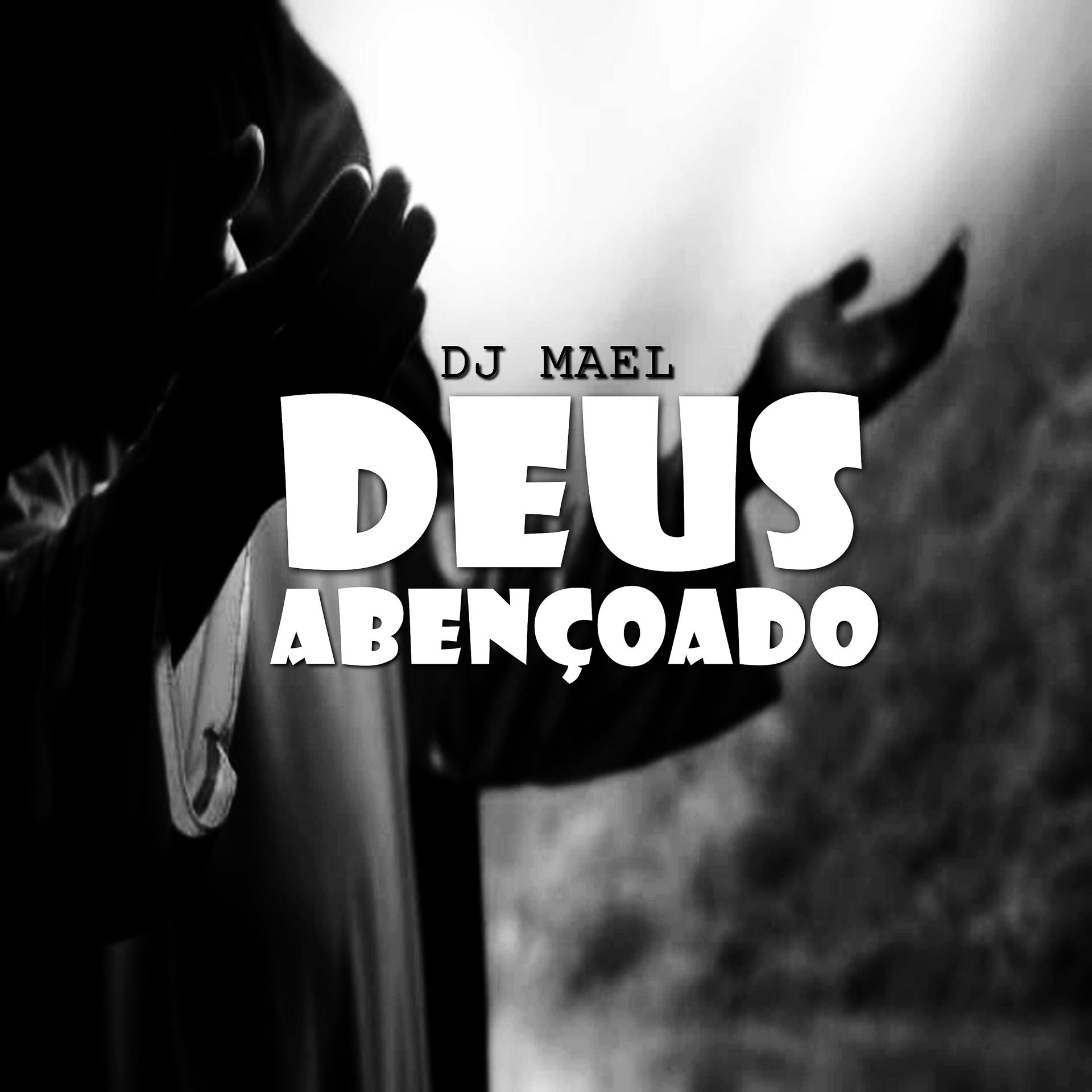 Постер альбома Deus Abençoado