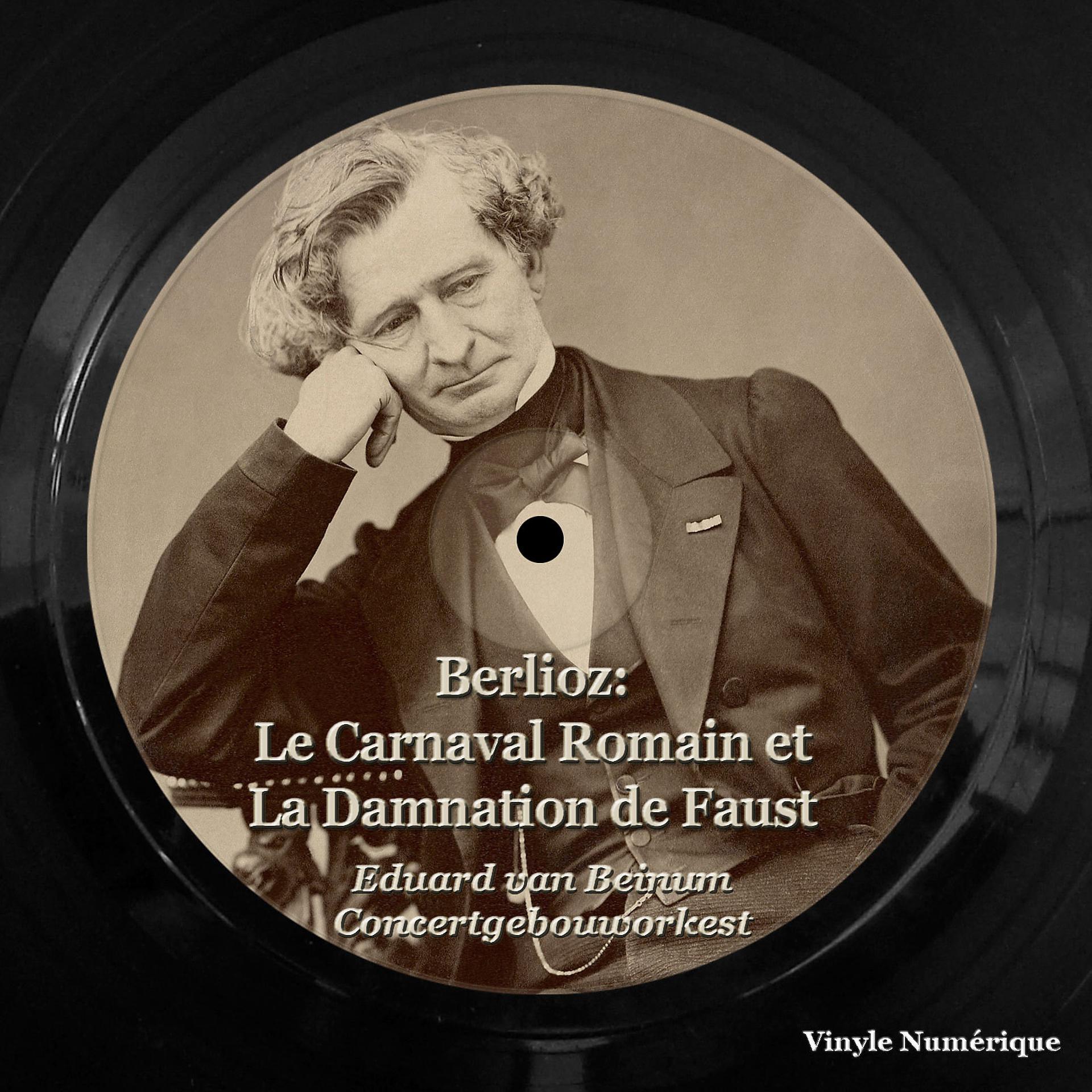 Постер альбома Berlioz: Le Carnaval Romain Et La Damnation De Faust