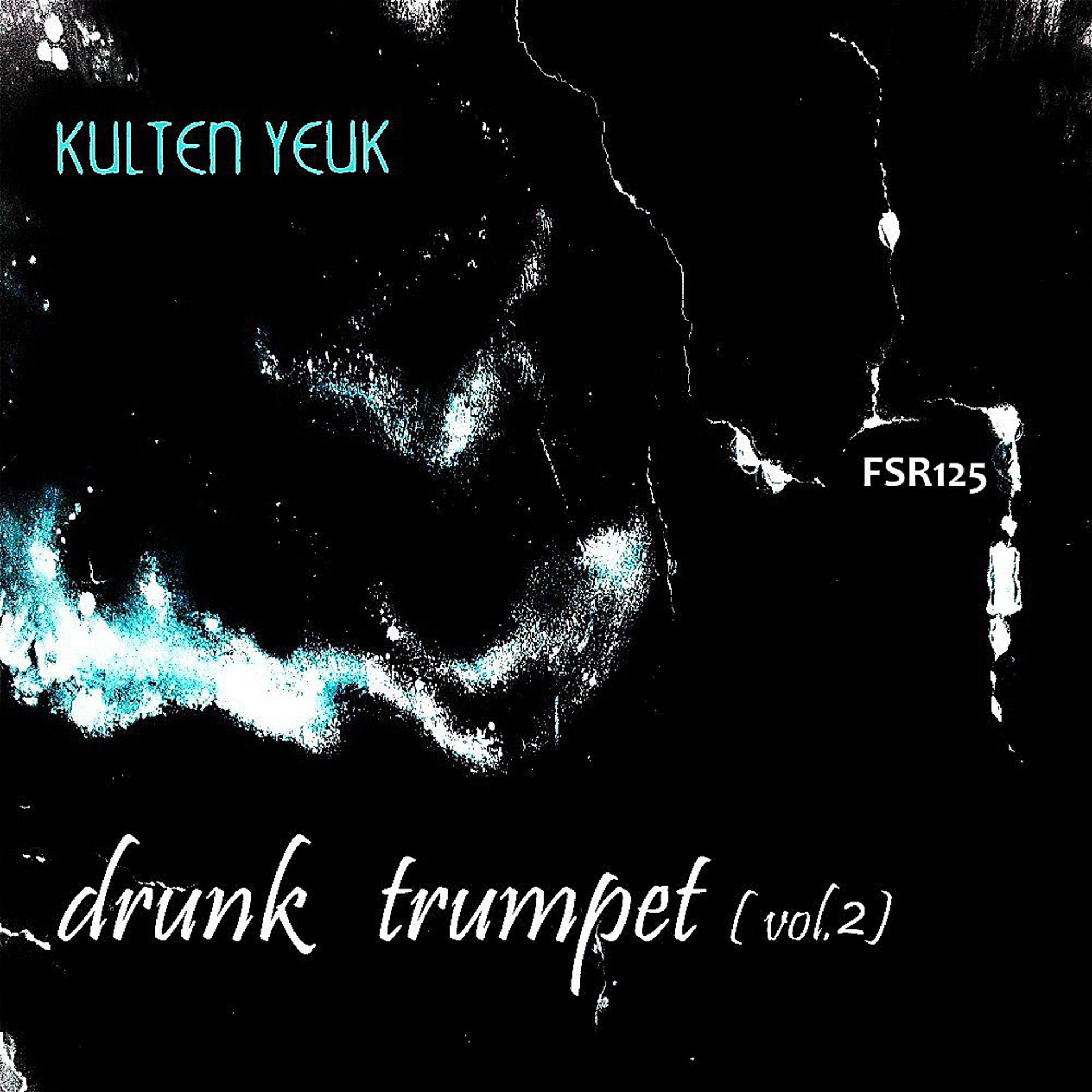 Постер альбома Drunk Trumpet: Vol. 2