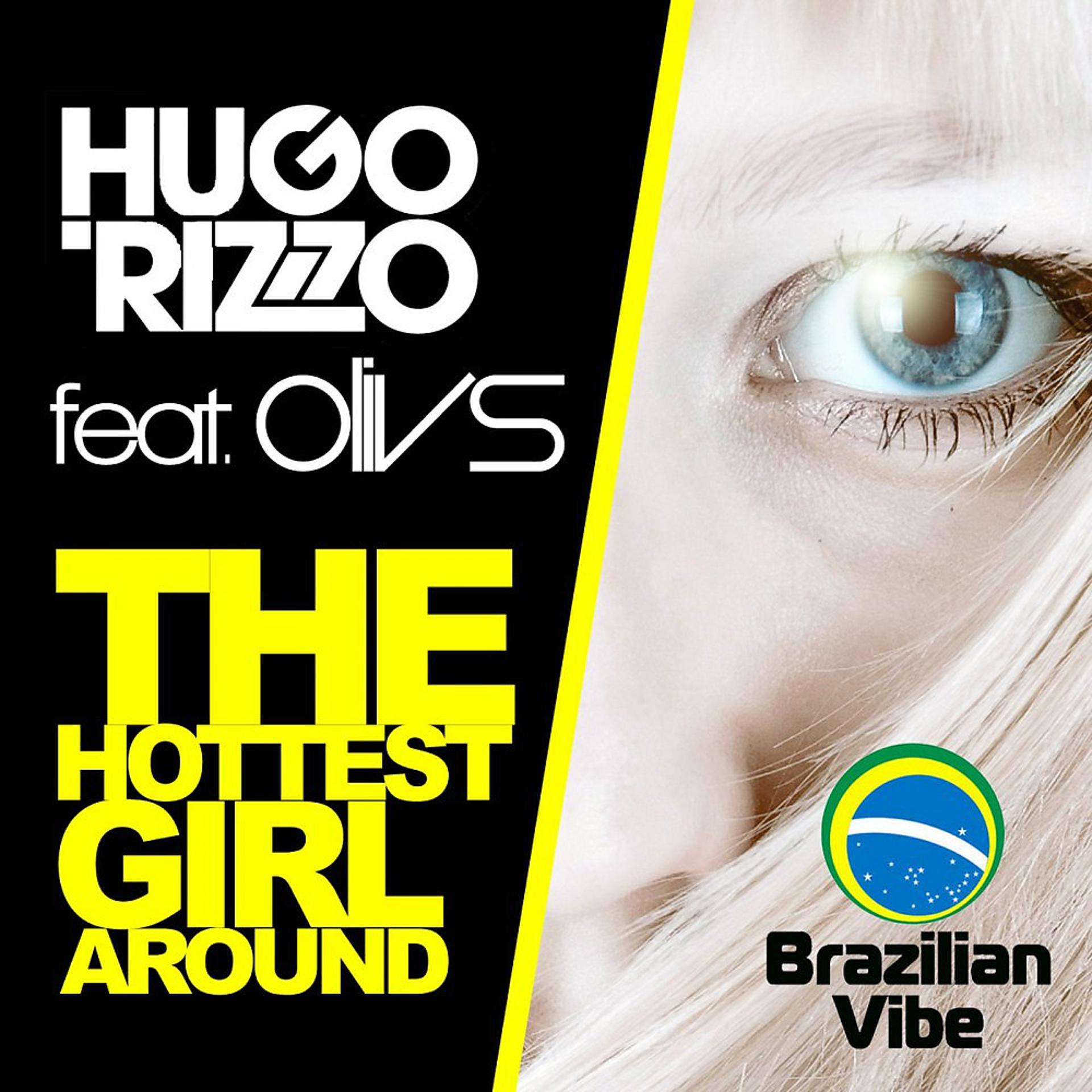 Постер альбома The Hottest Girl Around (Original Mix)