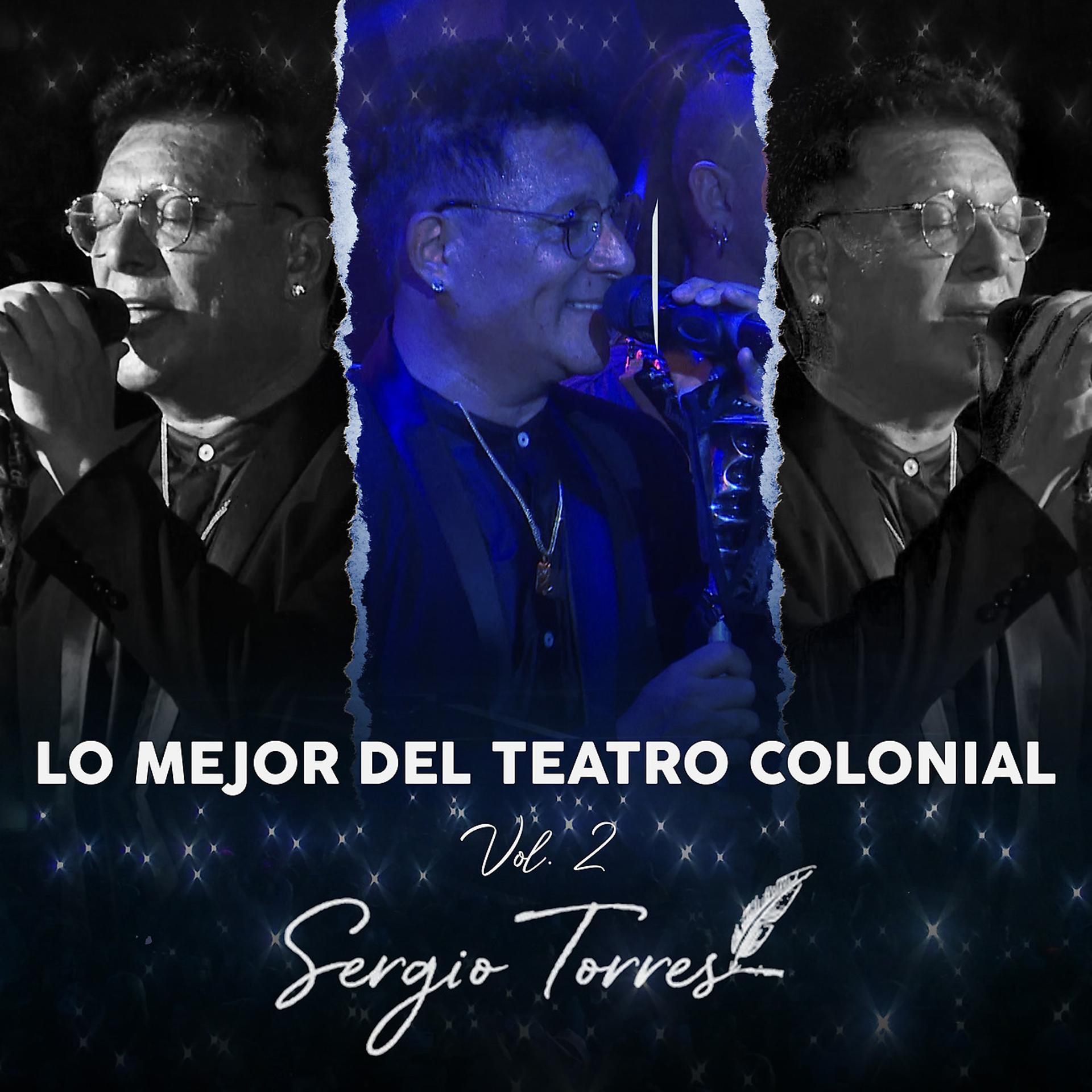 Постер альбома Lo Mejor Del Teatro Colonial, Vol. 2