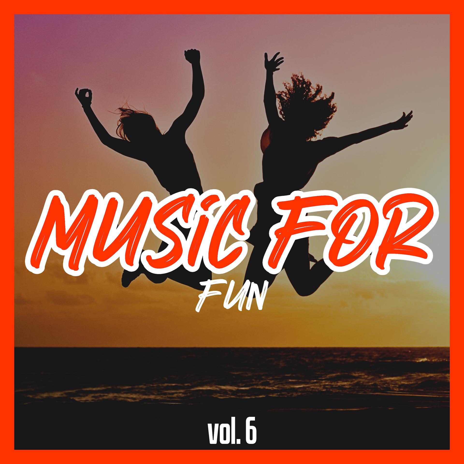 Постер альбома Music for Fun, Vol. 6