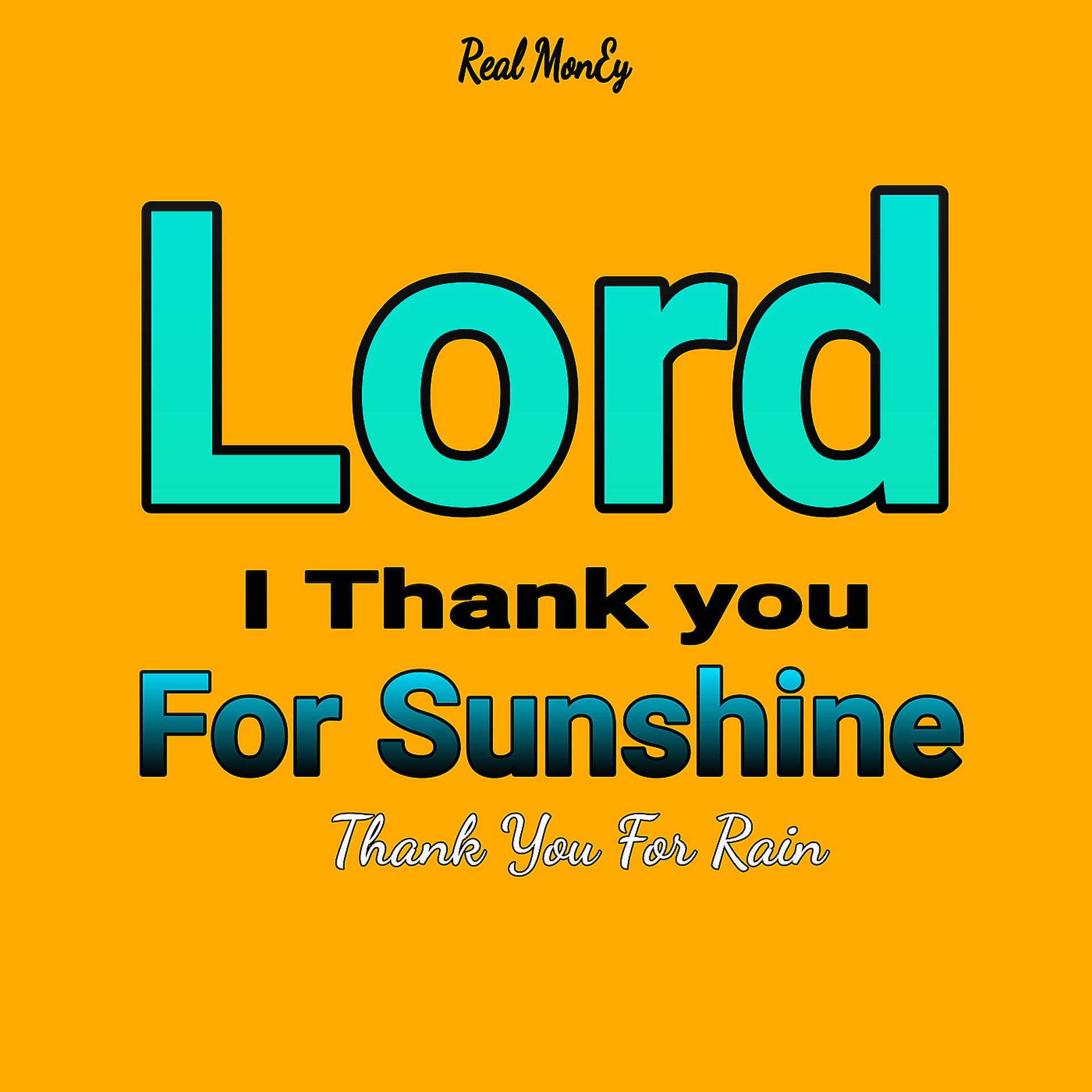Постер альбома Lord I Thank You for Sunshine Thank You for Rain