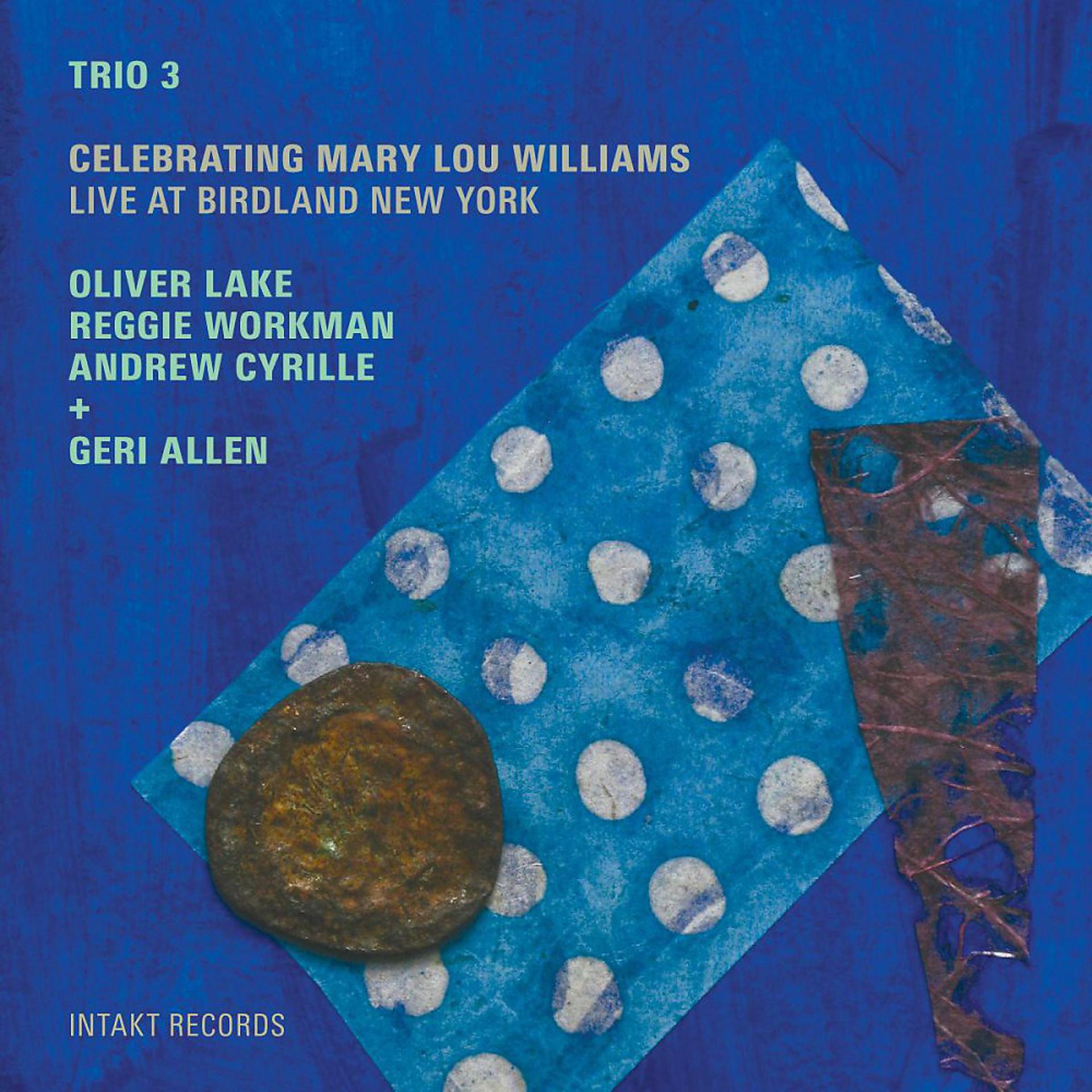 Постер альбома Celebrating Mary Lou Williams (Live at Birdland New York)