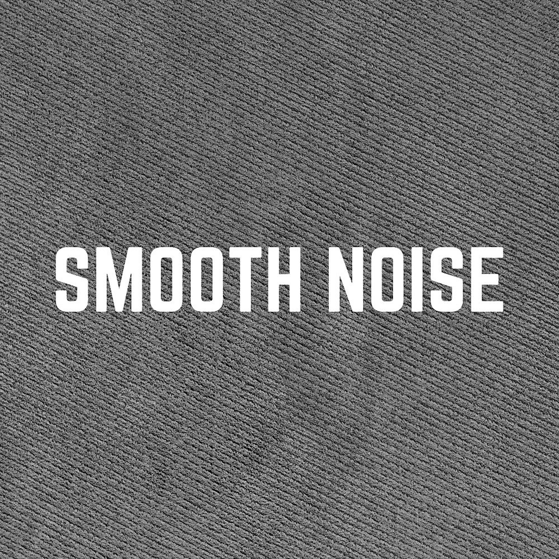 Постер альбома Smooth Noise
