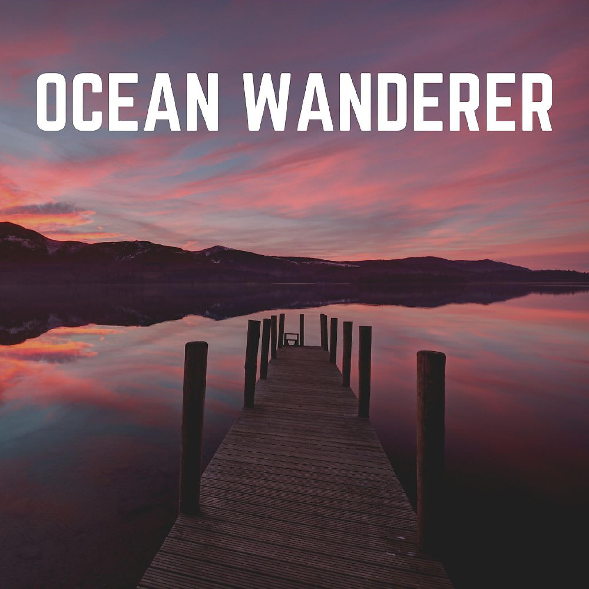 Постер альбома Ocean Wanderer