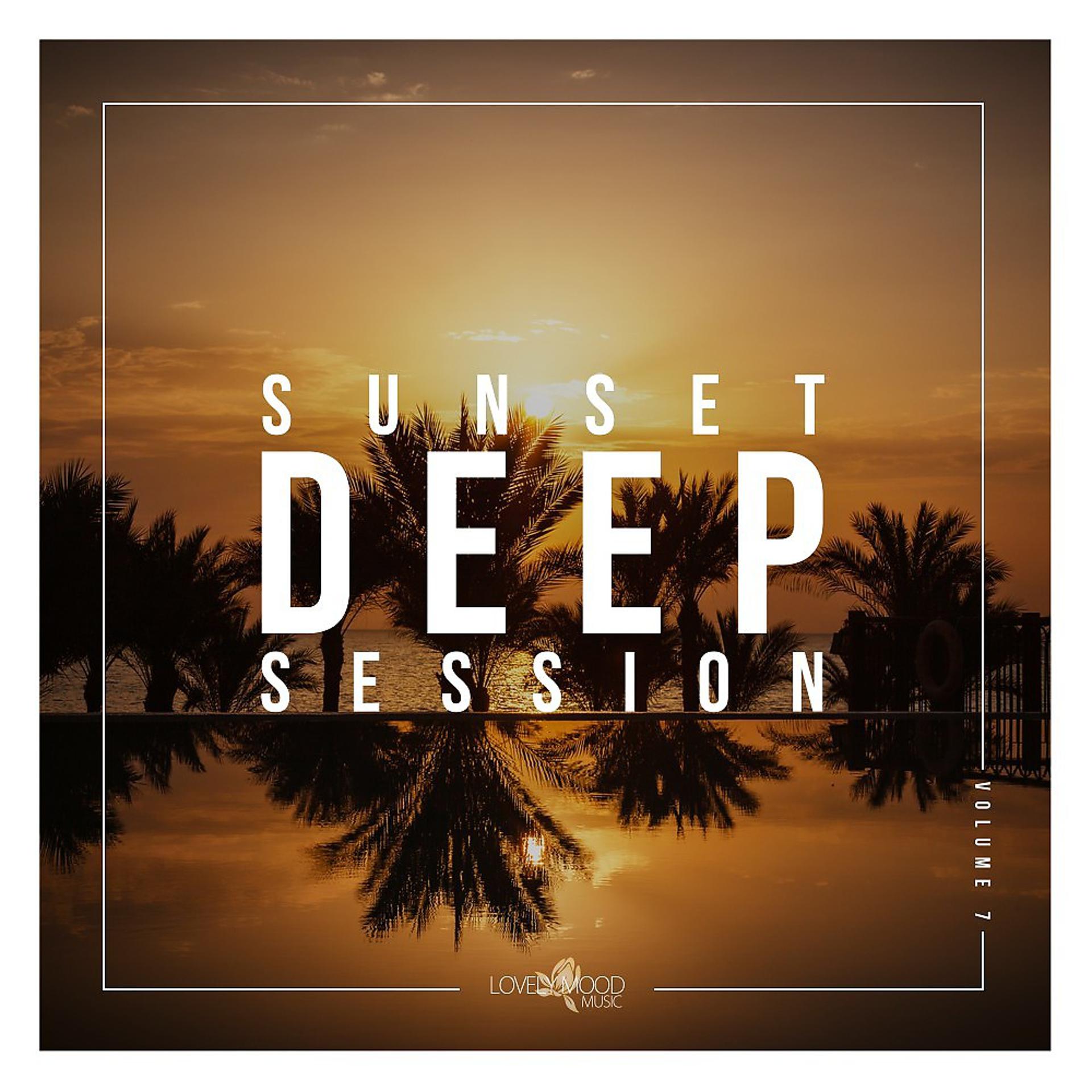 Постер альбома Sunset Deep Session, Vol. 7