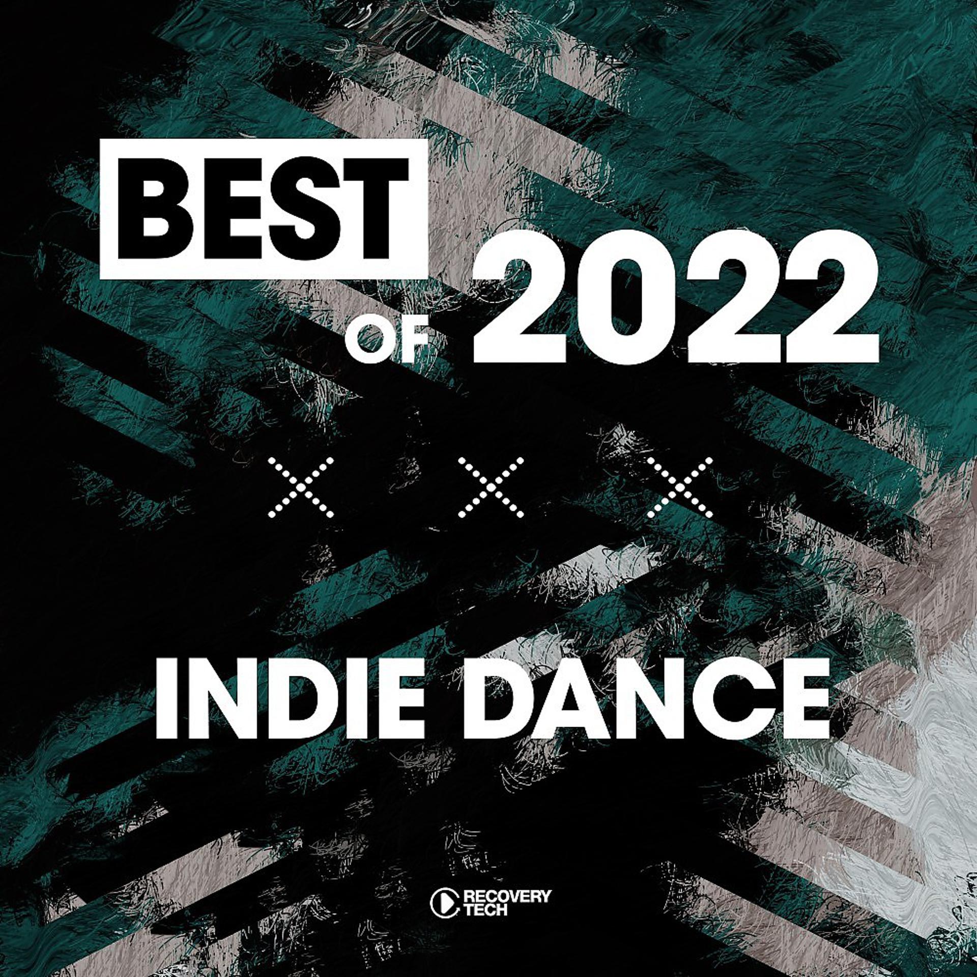 Постер альбома Best of Indie Dance 2022