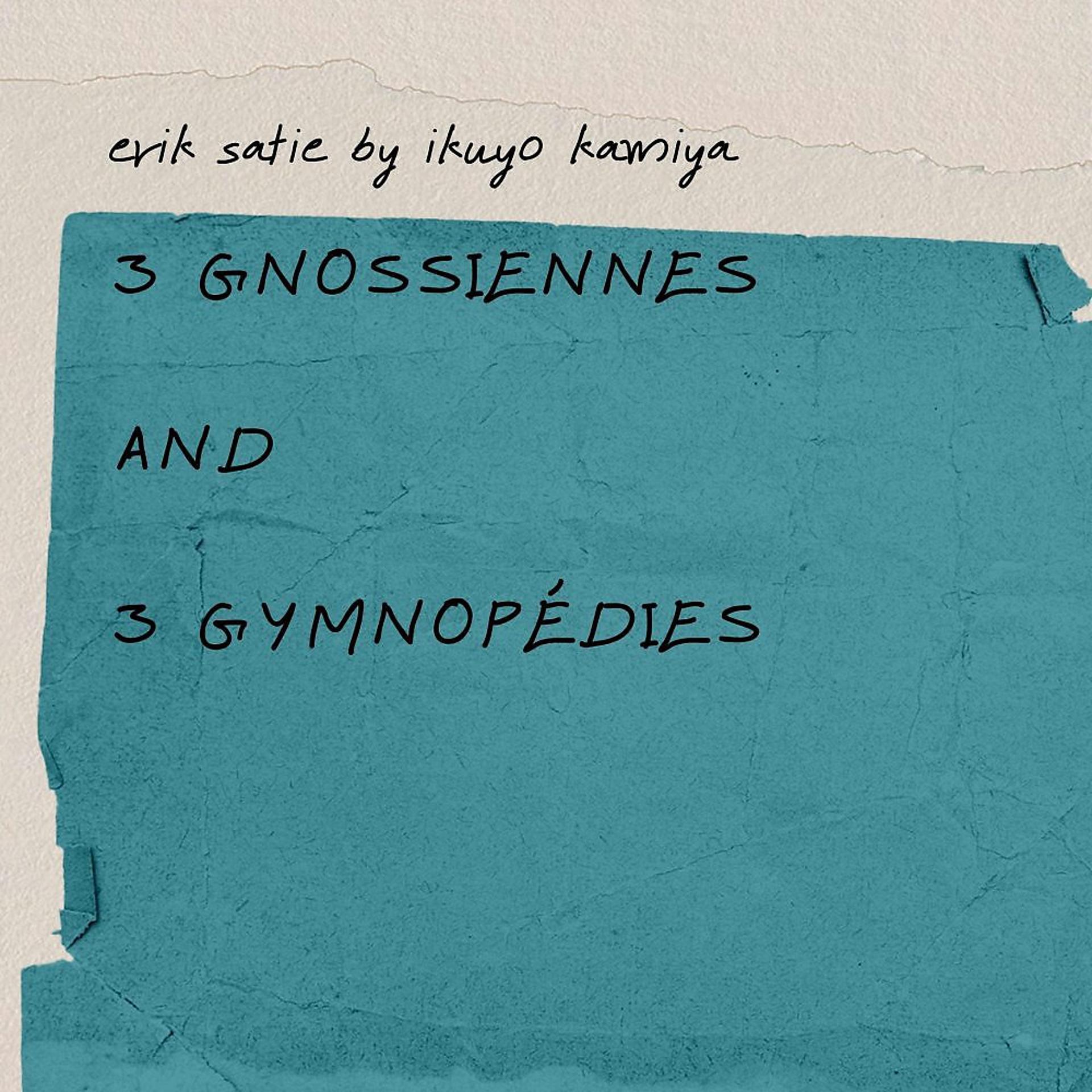 Постер альбома 3 Gnossiennes and 3 Gymnopédies