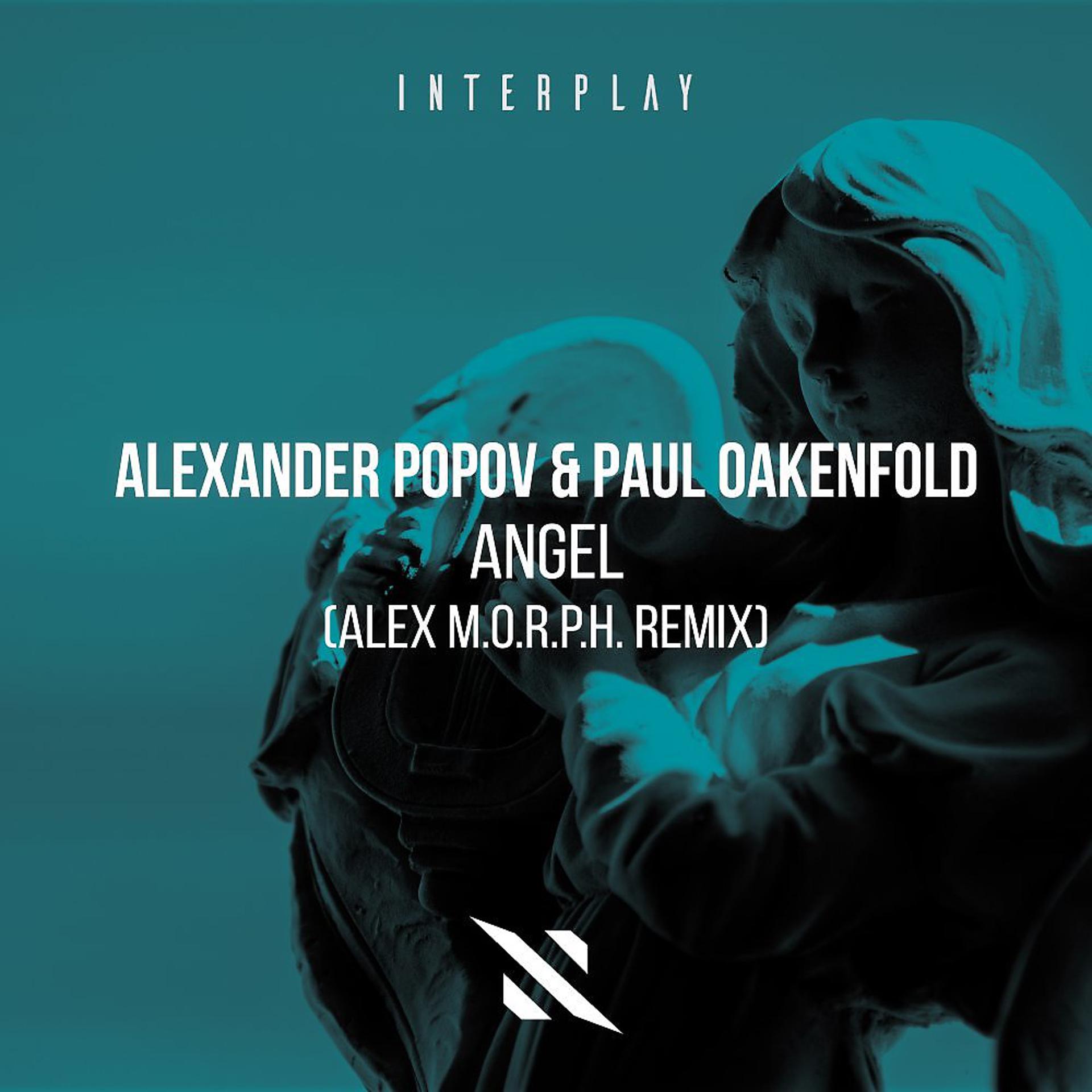 Постер к треку Alexander Popov, Paul Oakenfold, Alex M.O.R.P.H. - Angel (Alex M.O.R.P.H. Remix)