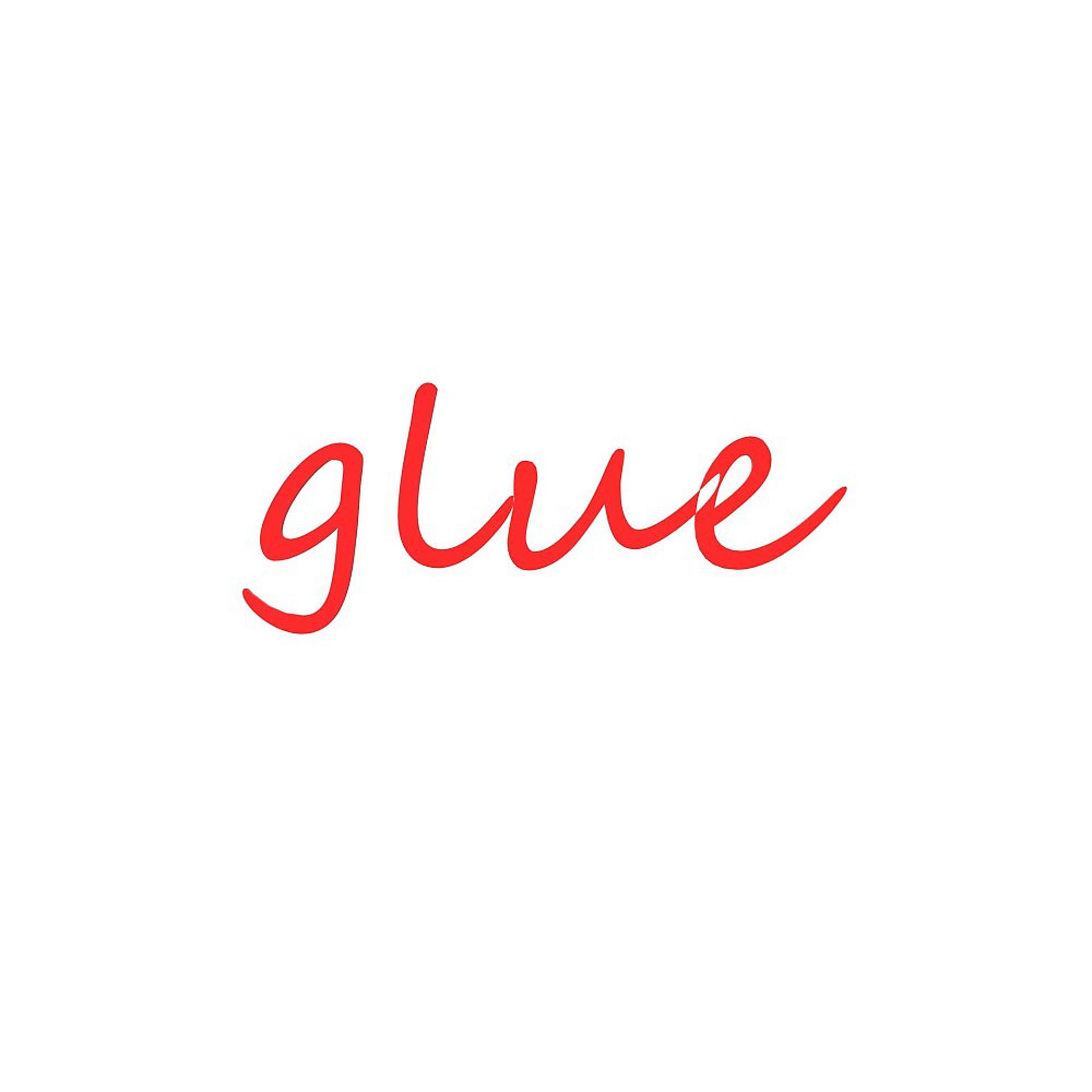 Постер альбома Glue