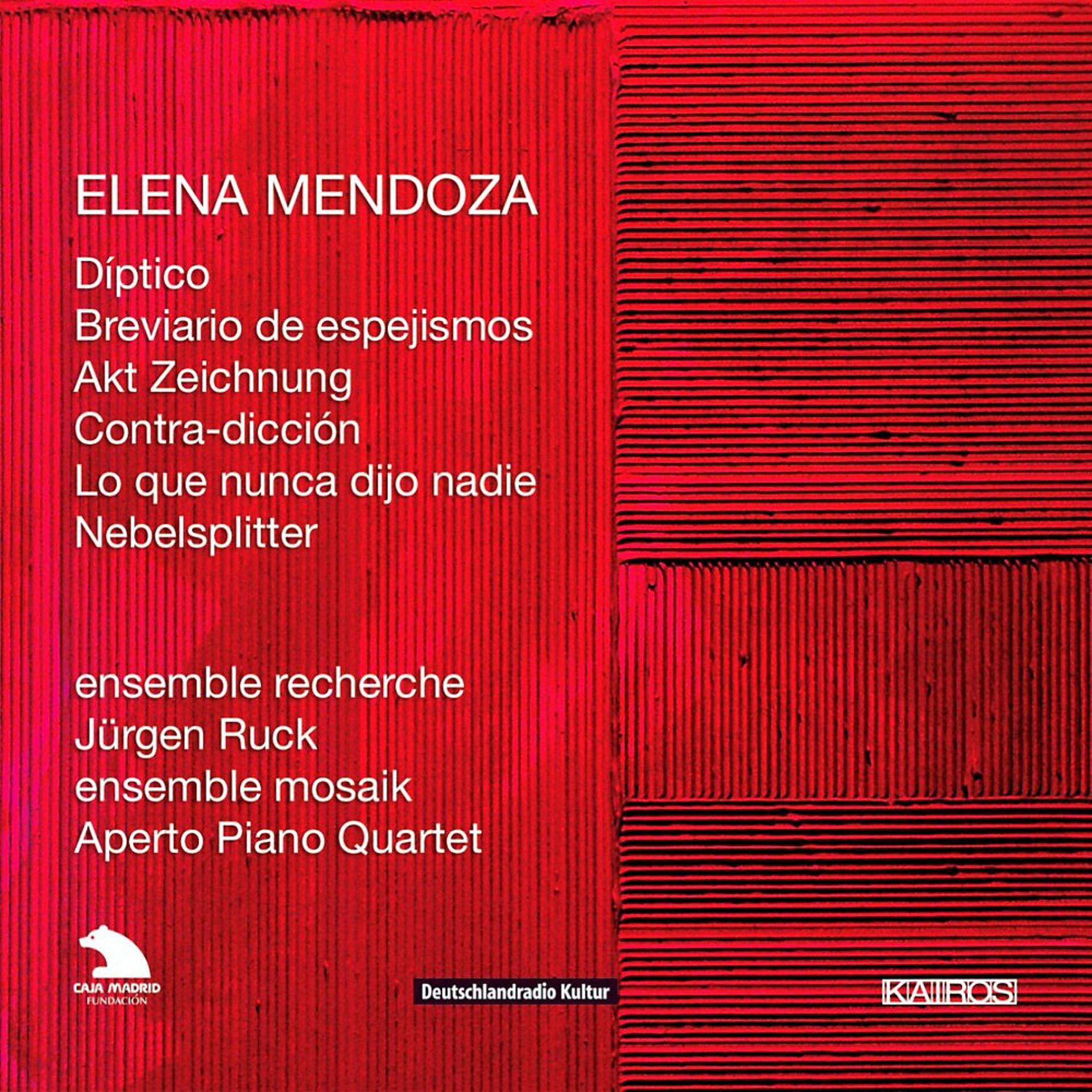 Постер альбома Elena Mendoza: Works for Ensemble