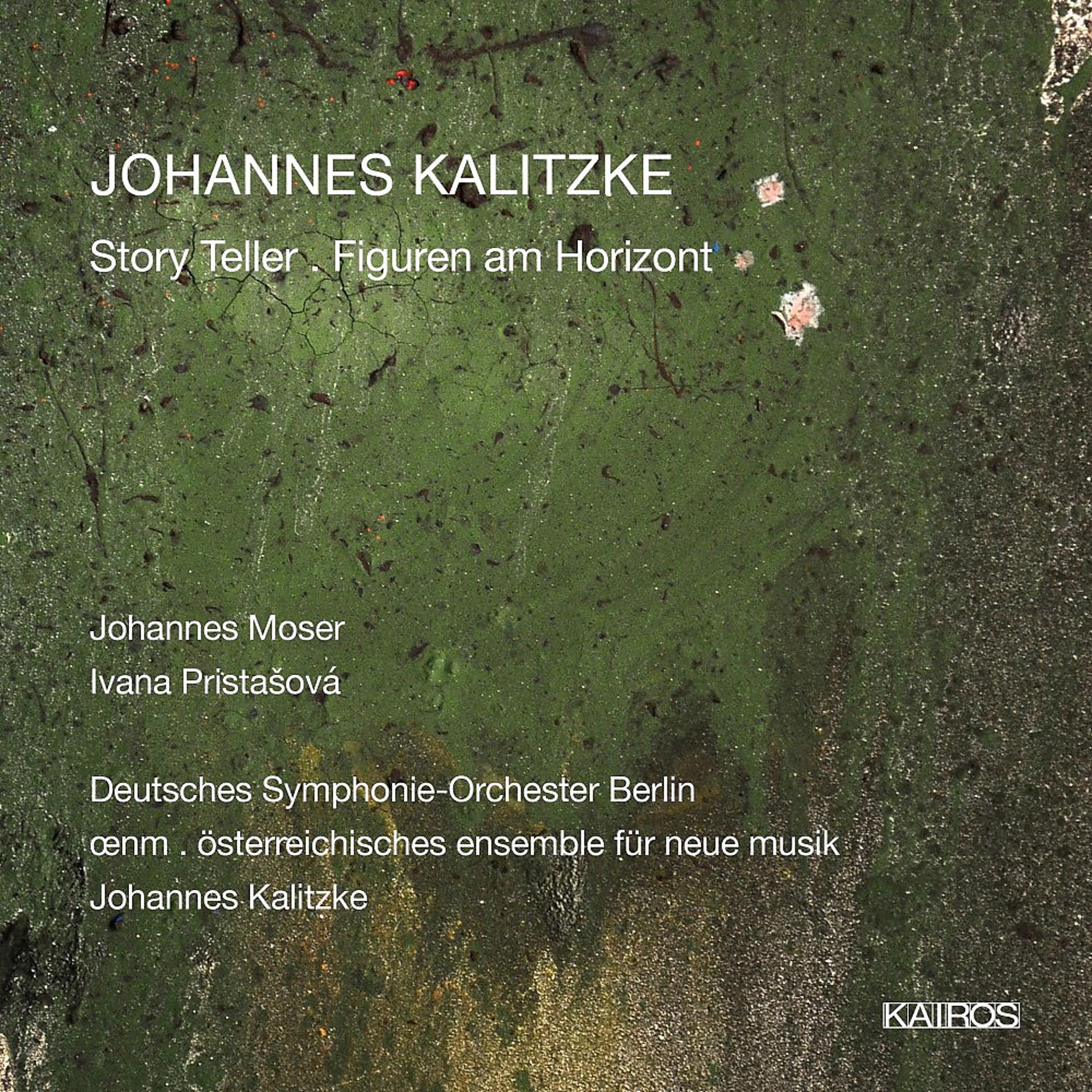 Постер альбома Johannes Kalitzke: Story Teller . Figuren am Horizont