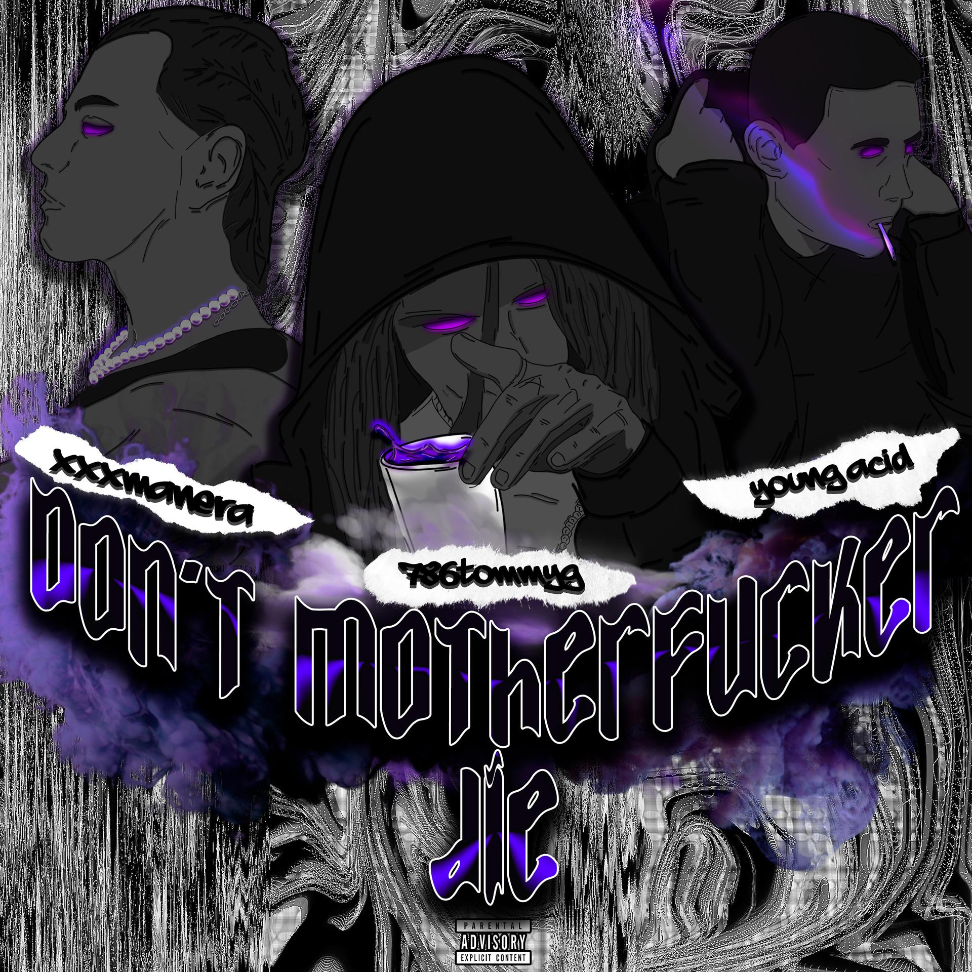 Постер альбома Don't Motherfucker Die