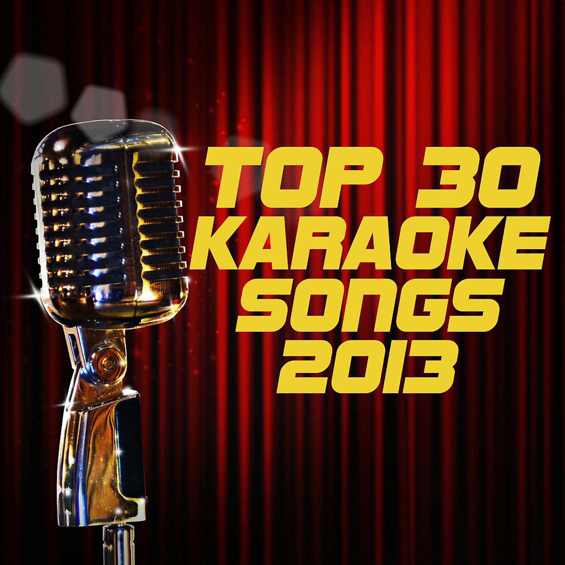 Постер альбома Top 30 Karaoke Songs 2013