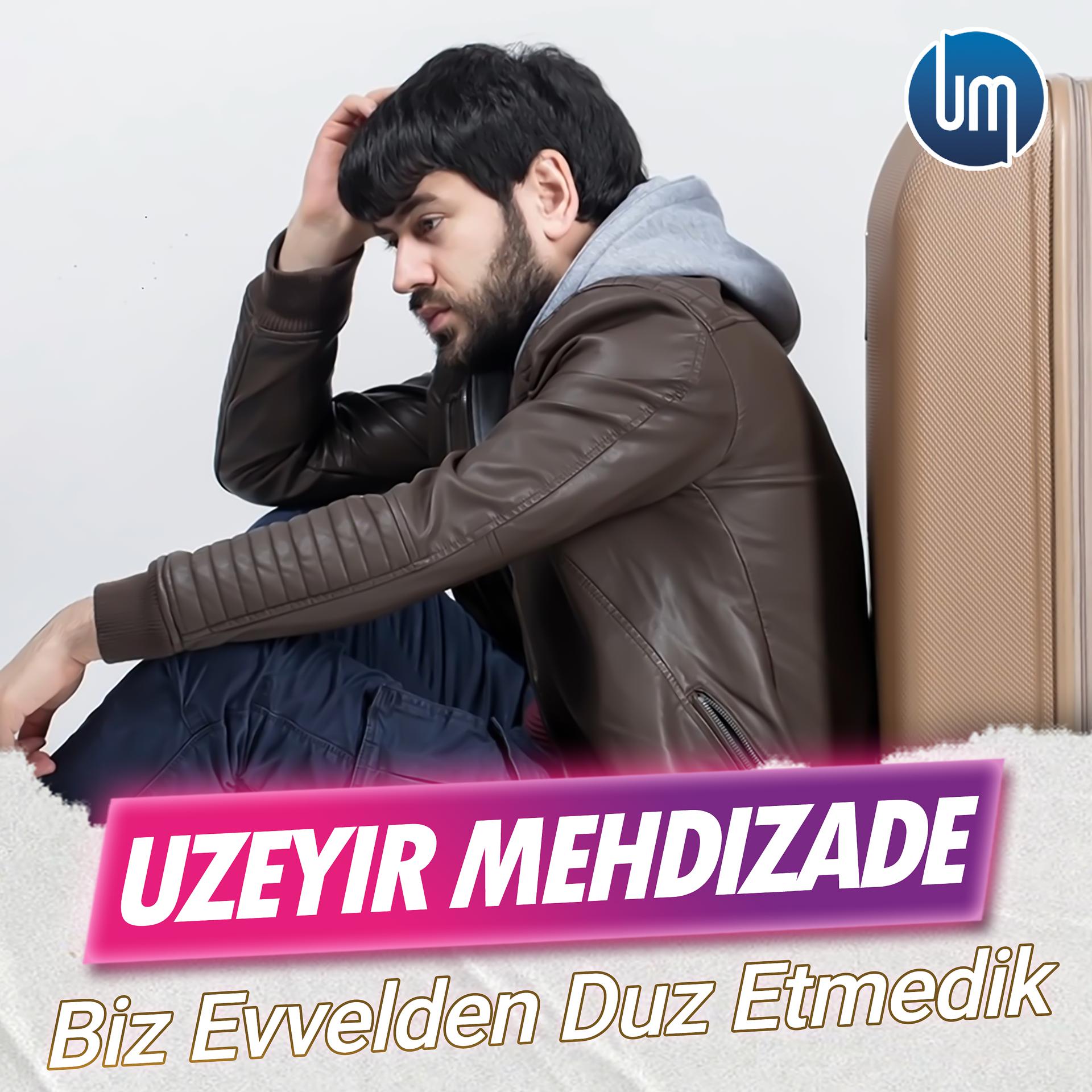 Постер альбома Biz Evvelden Duz Etmedik