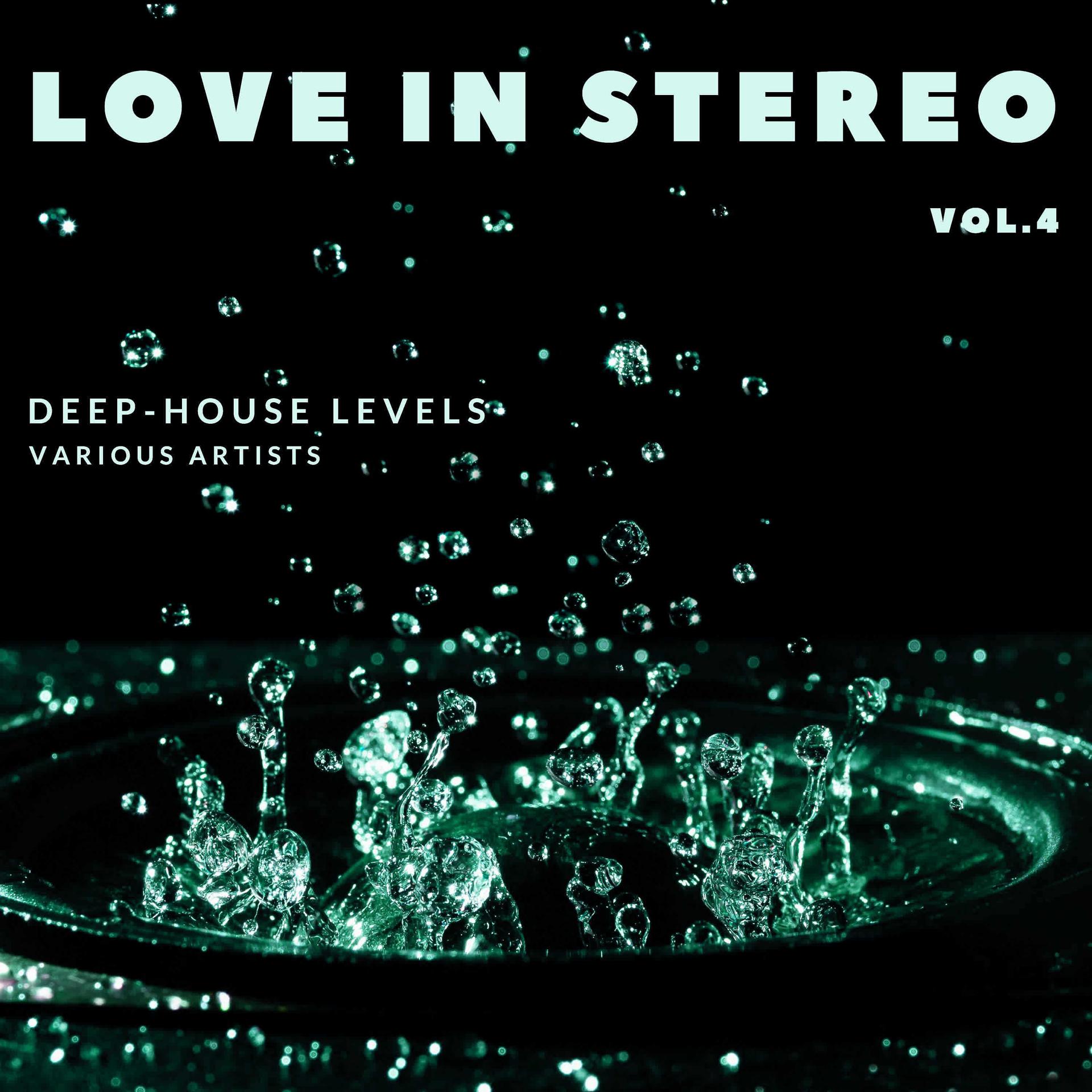 Постер альбома Love in Stereo (Deep-House Levels), Vol. 4