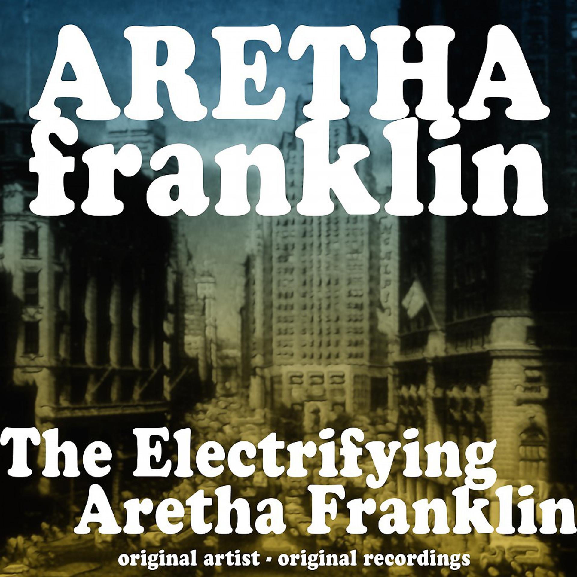 Постер альбома The Electrifying Aretha Franklin (Original LP)
