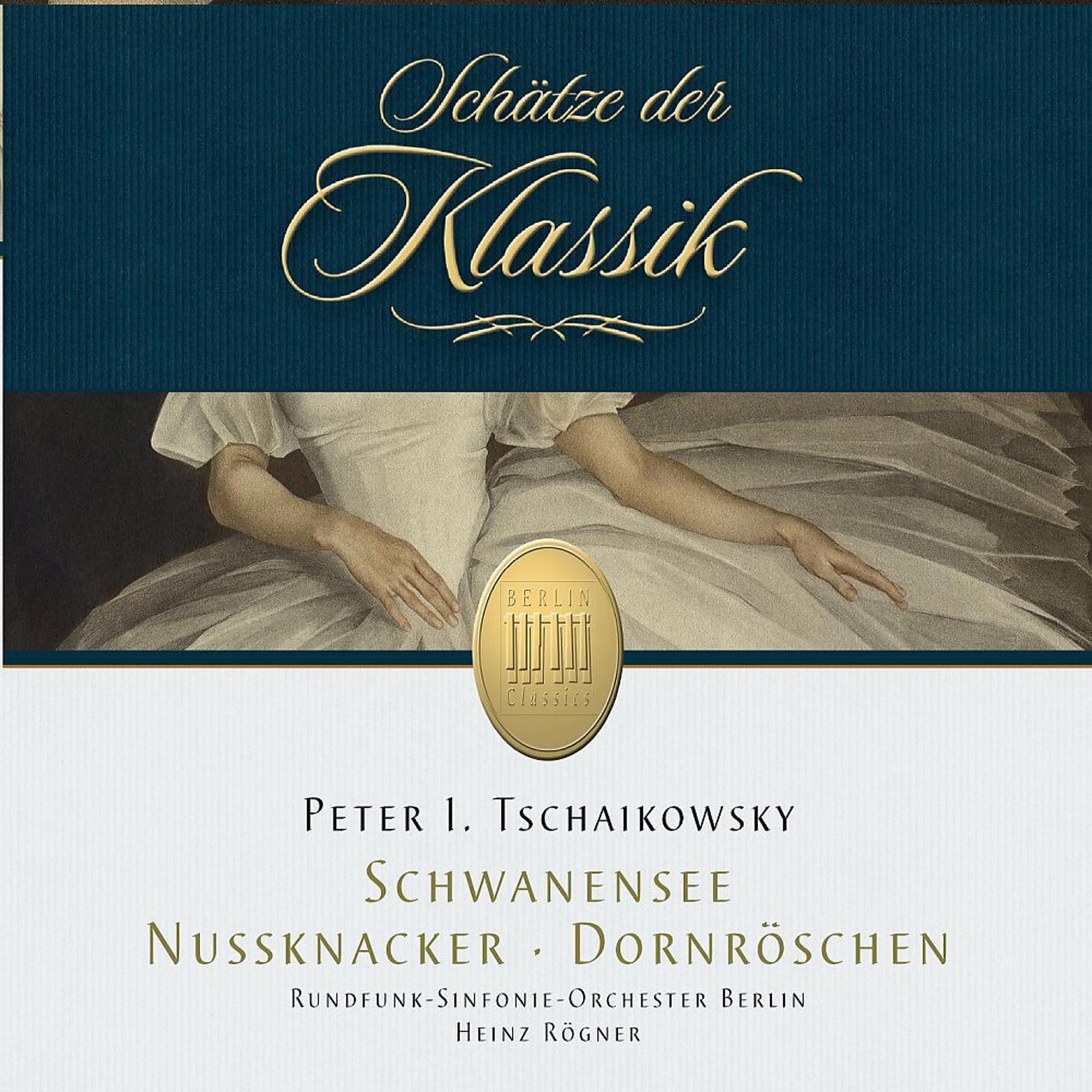 Постер альбома Tchaikovsky: Nutcracker, Sleeping Beauty & Swan Lake (Schätze der Klassik)