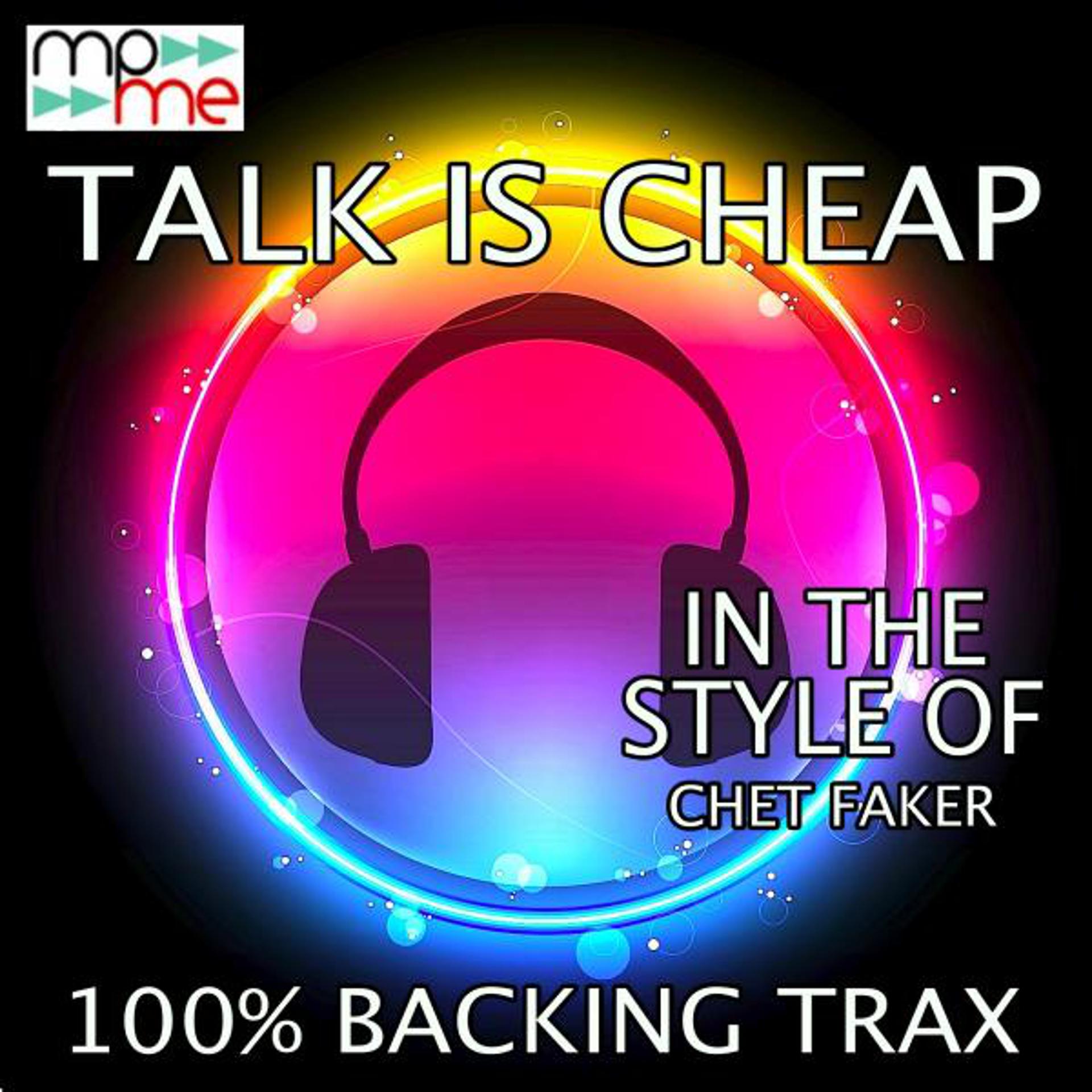 Постер альбома Talk Is Cheap (Originally Performed by Chet Faker) [Karaoke Versions]