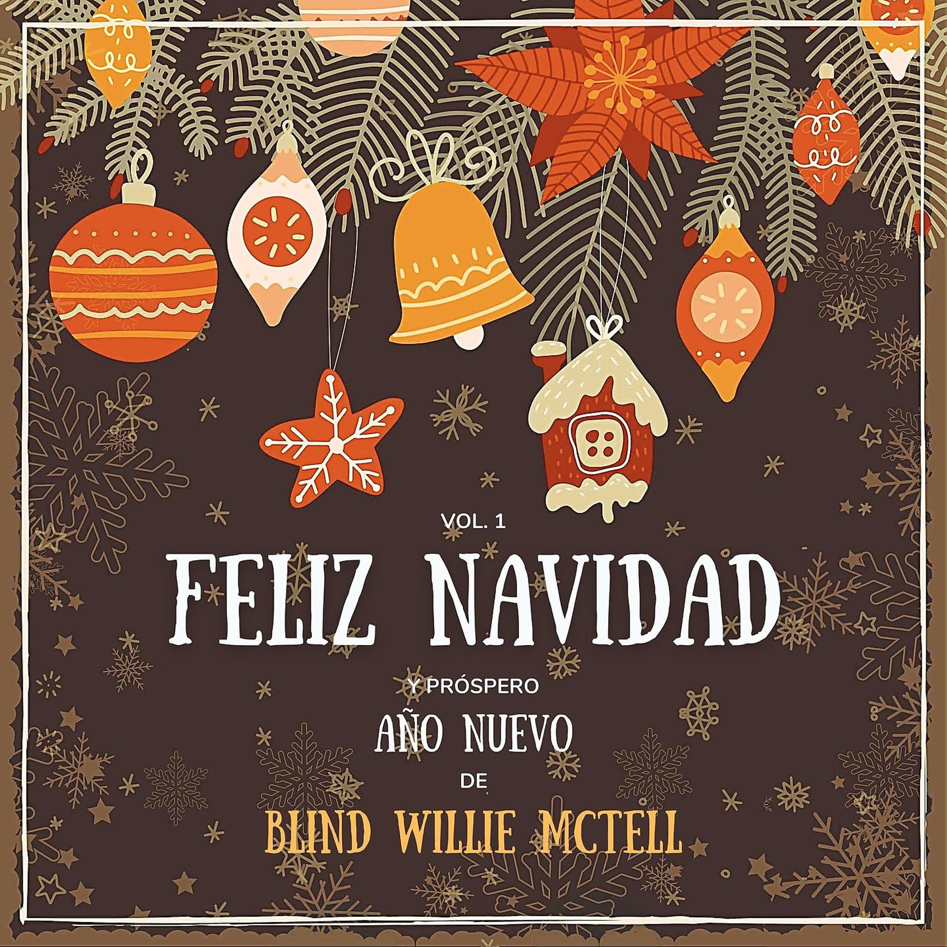 Постер альбома Feliz Navidad y próspero Año Nuevo de Blind Willie McTell, Vol. 1