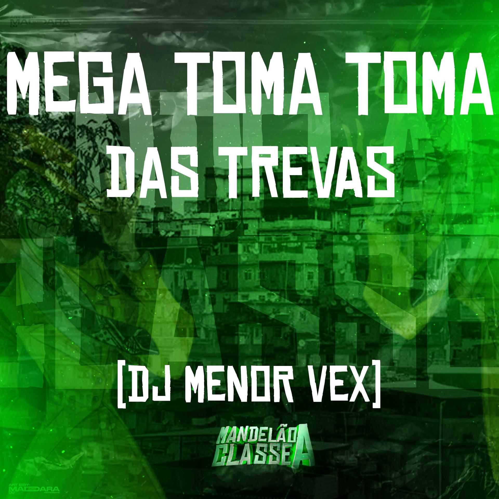 Постер альбома Mega Toma Toma das Trevas