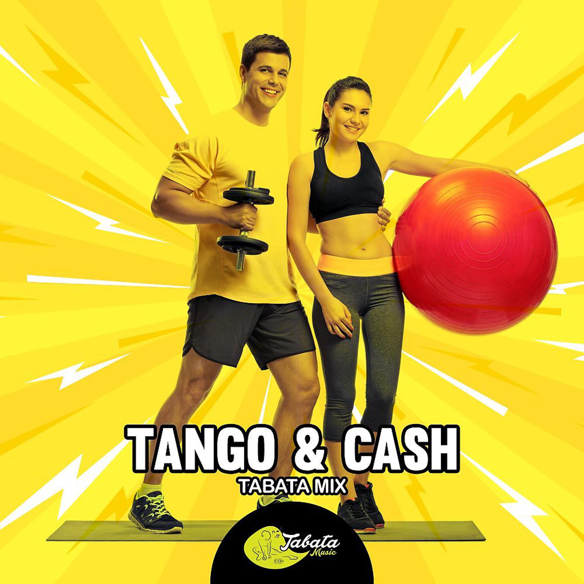 Постер альбома Tango & Cash (Tabata Mix)