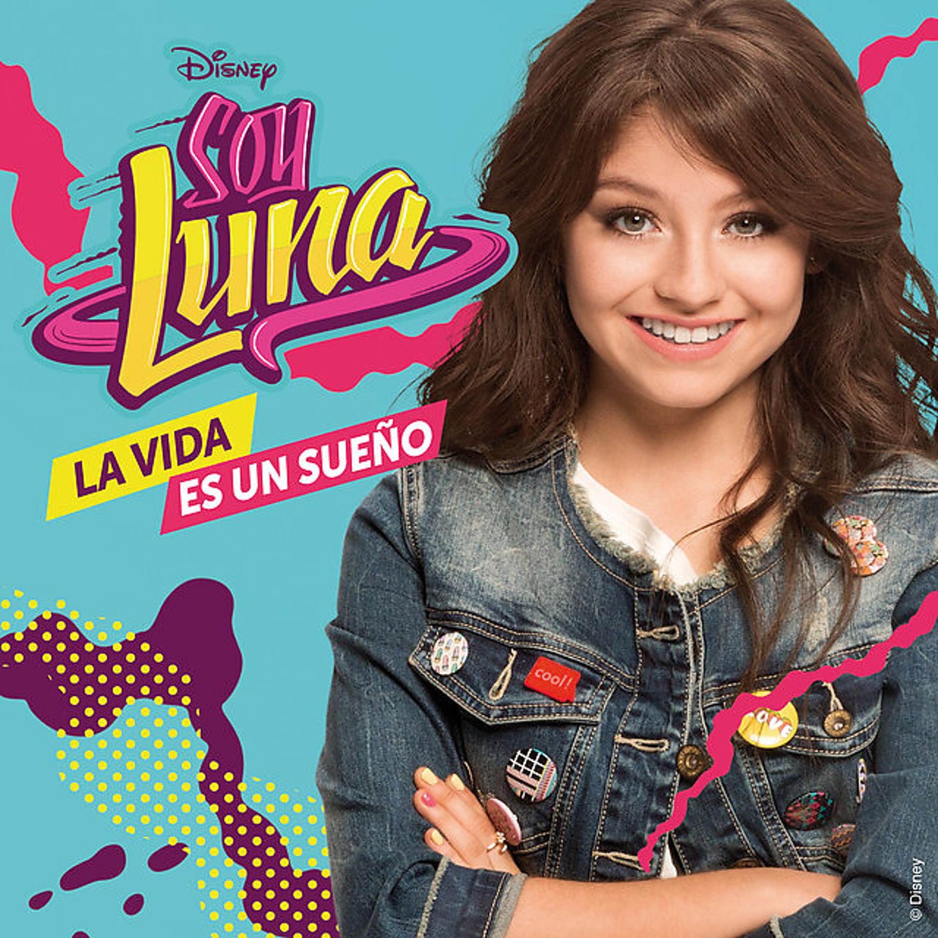 Постер альбома La vida es un sueño (Música de la serie de Disney Channel)