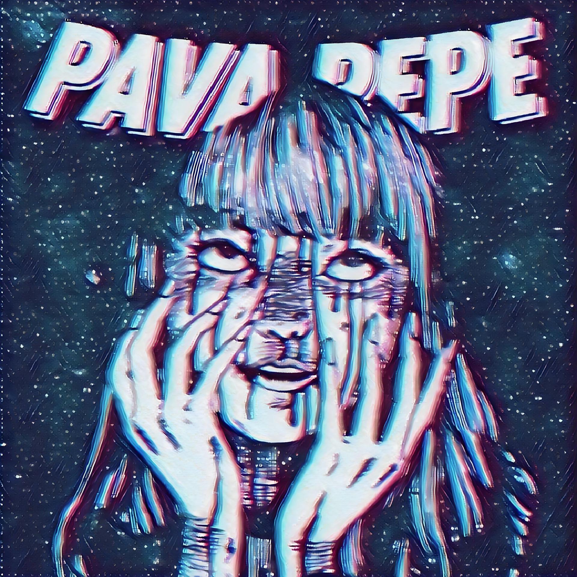 Постер альбома PAVA PEPE