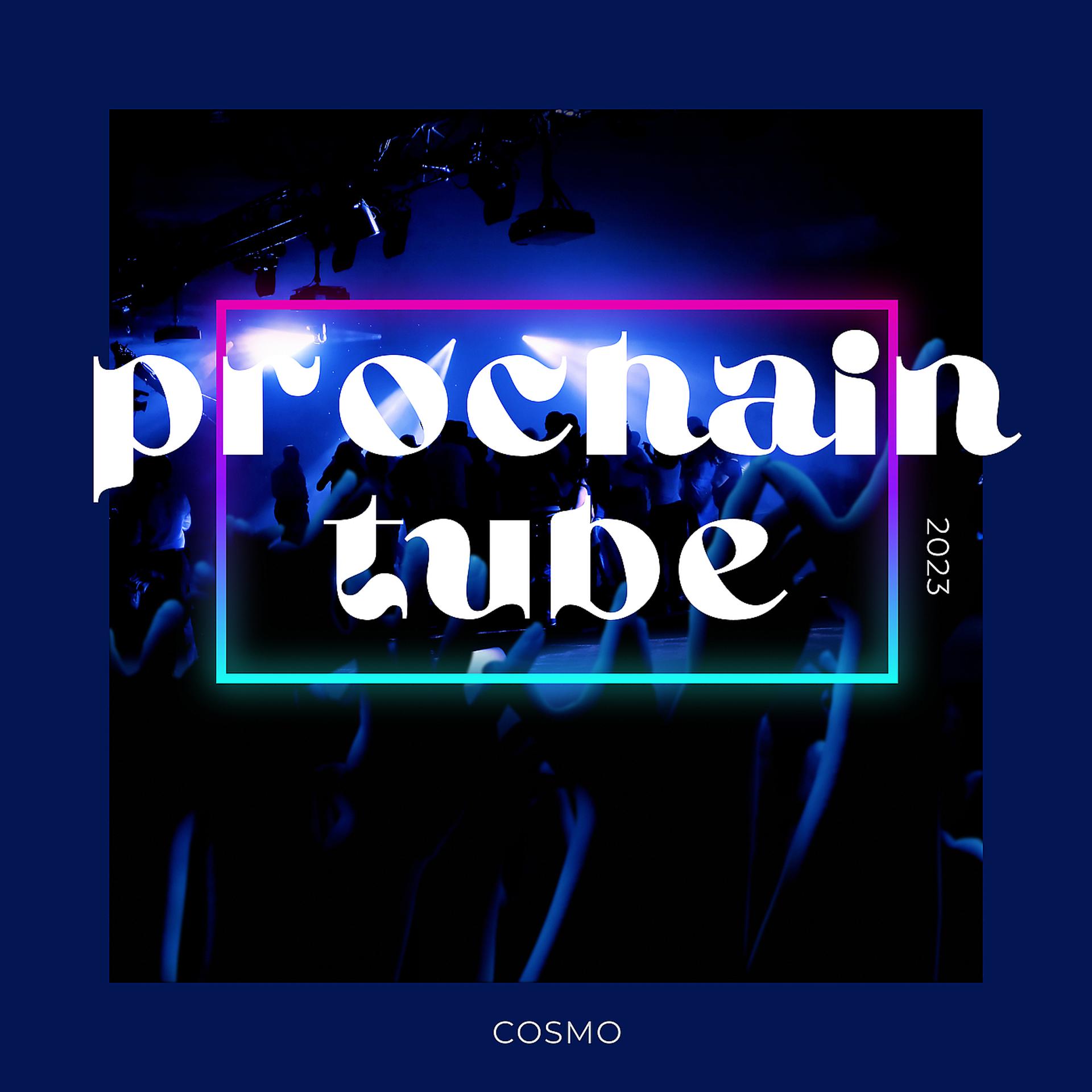 Постер альбома Prochain tube