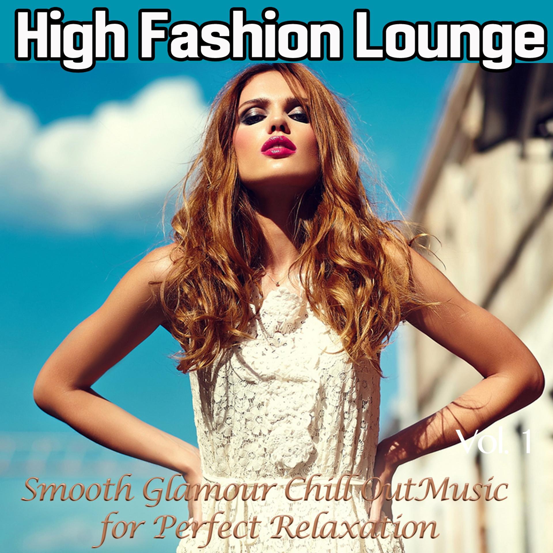 Постер альбома High Fashion Lounge, Vol. 1