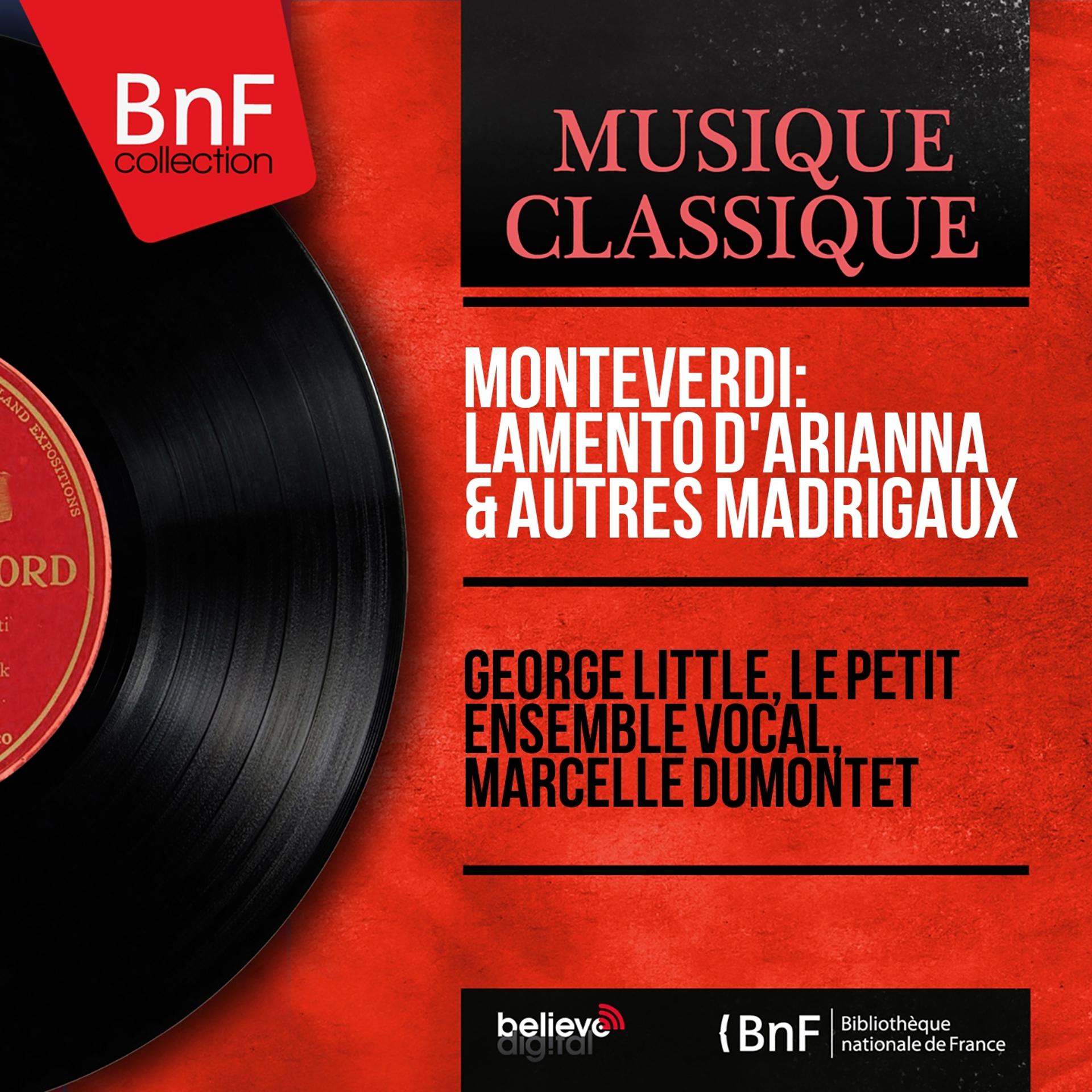 Постер альбома Monteverdi: Lamento d'Arianna & autres madrigaux (Stereo Version)