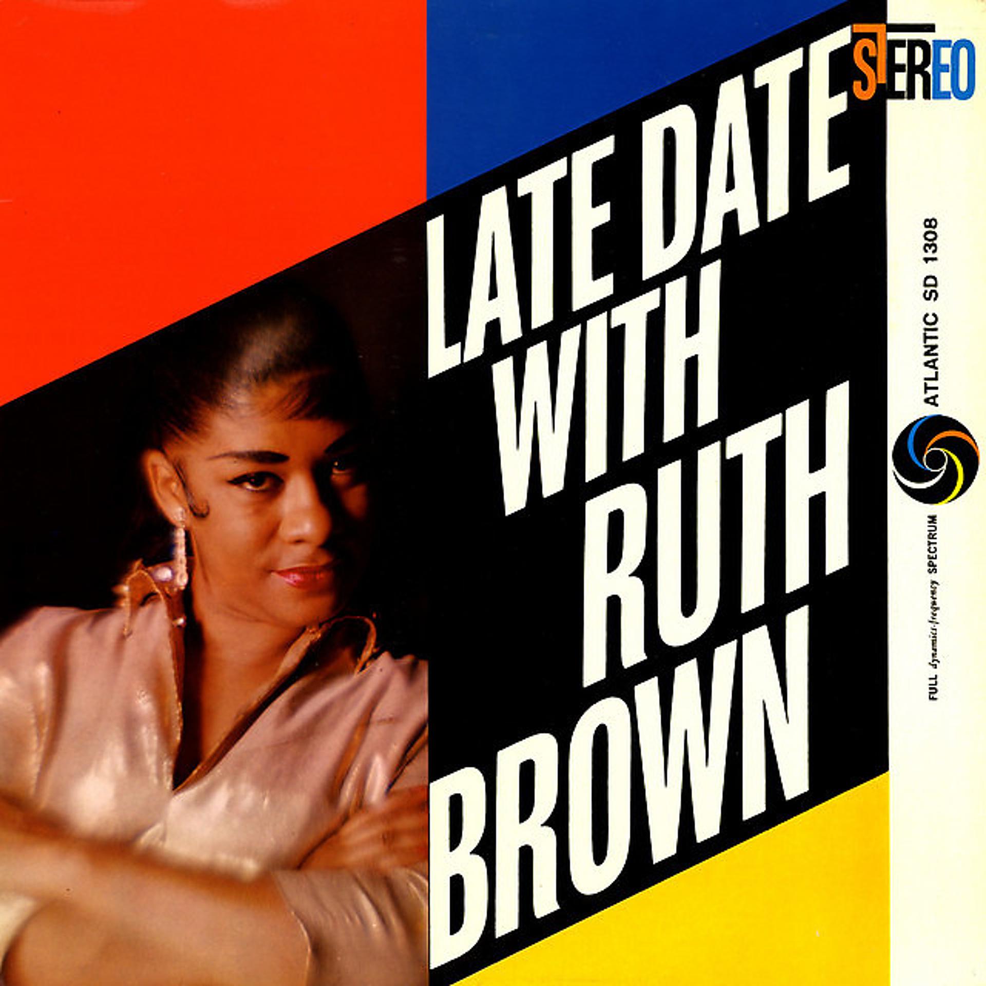 Постер альбома Late Date With Ruth Brown