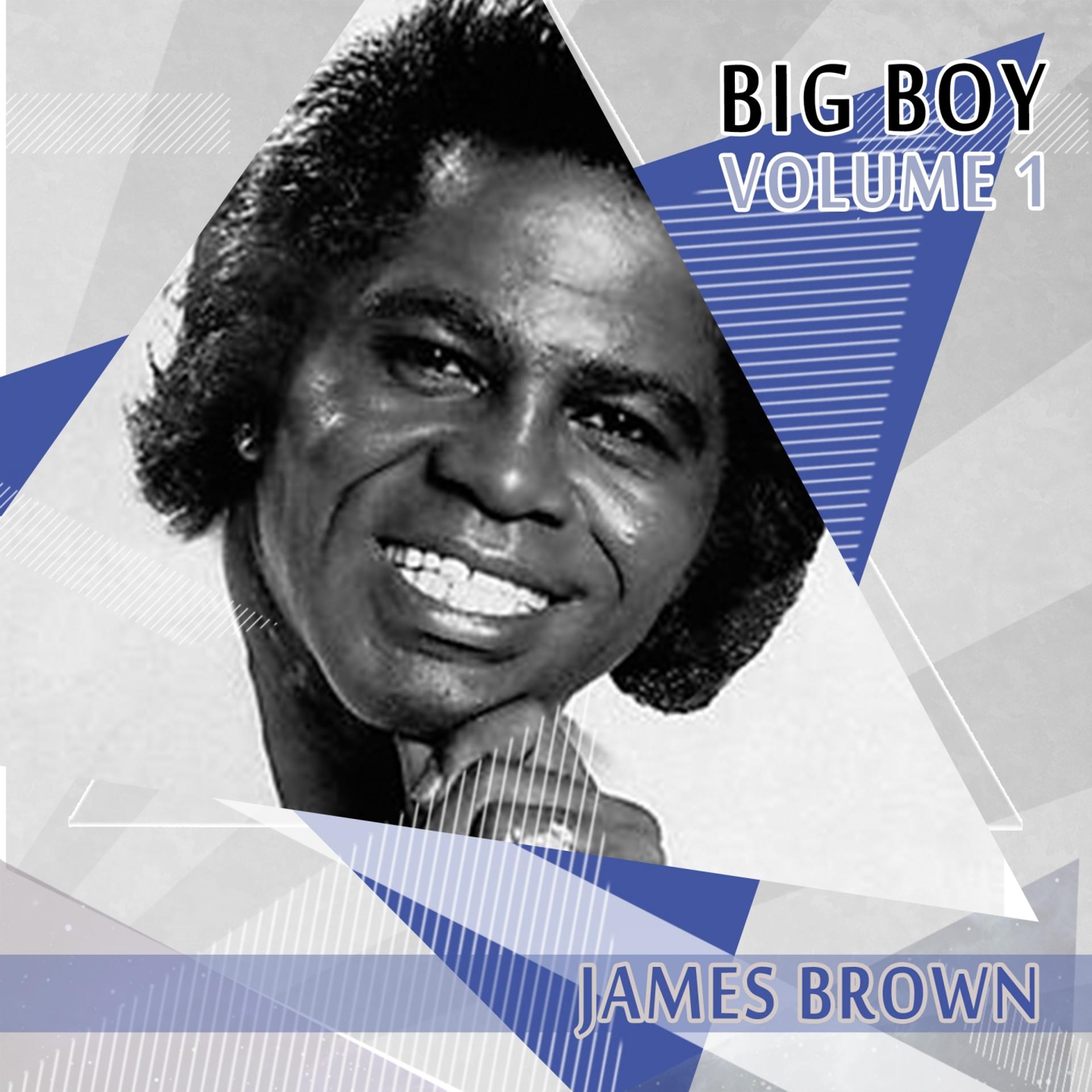 Постер альбома Big Boy James Brown, Vol. 1