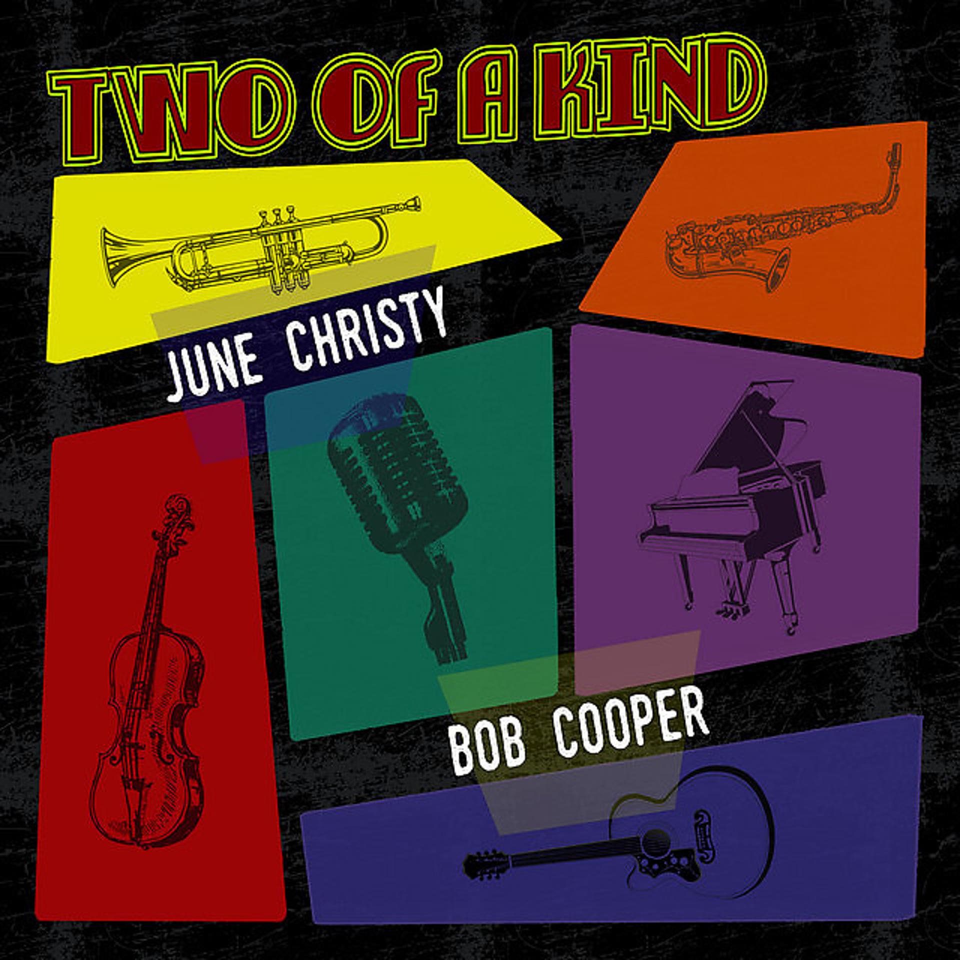 Постер альбома Two of a Kind: June Christy & Bob Cooper