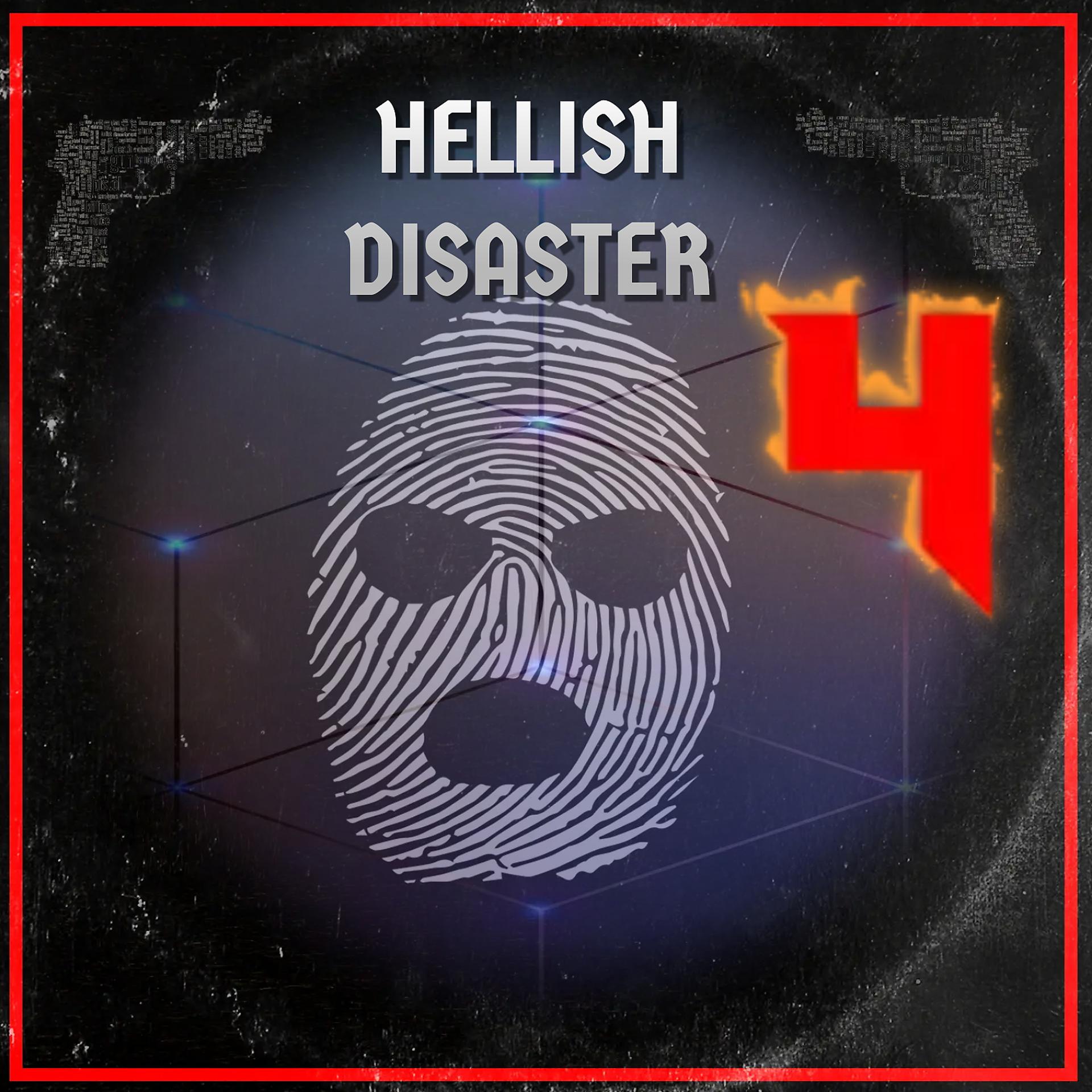 Постер альбома Hellish Disaster 4