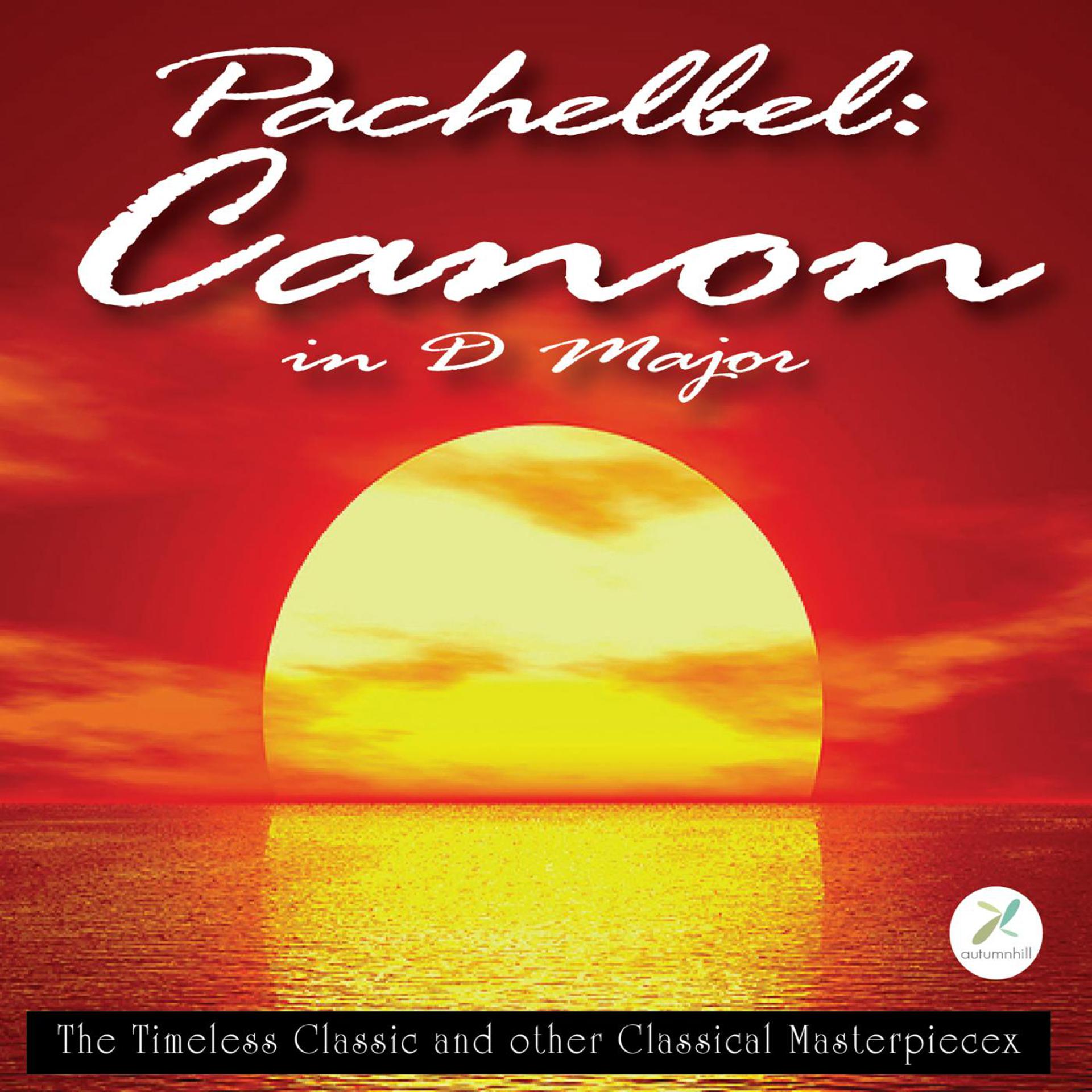 Постер альбома Pachelbel's Canon in D Major