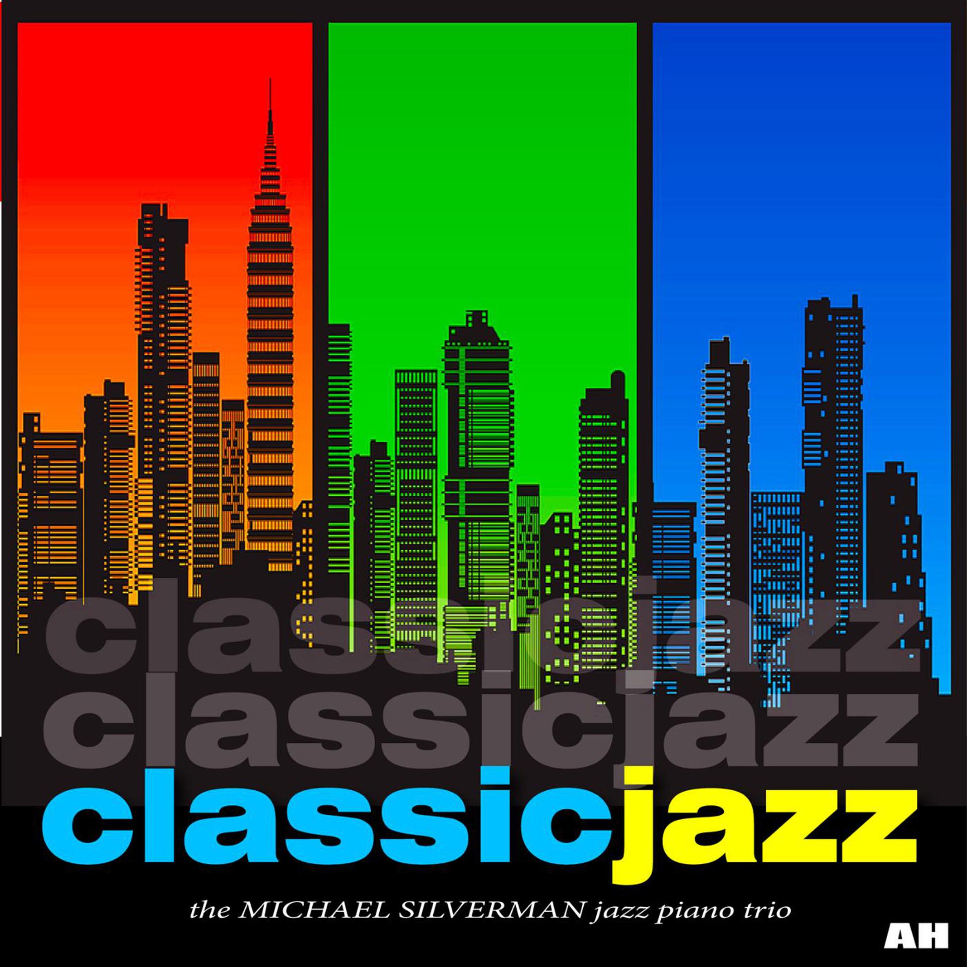 Постер альбома Classic Jazz: Best of Relaxing Jazz Piano Music