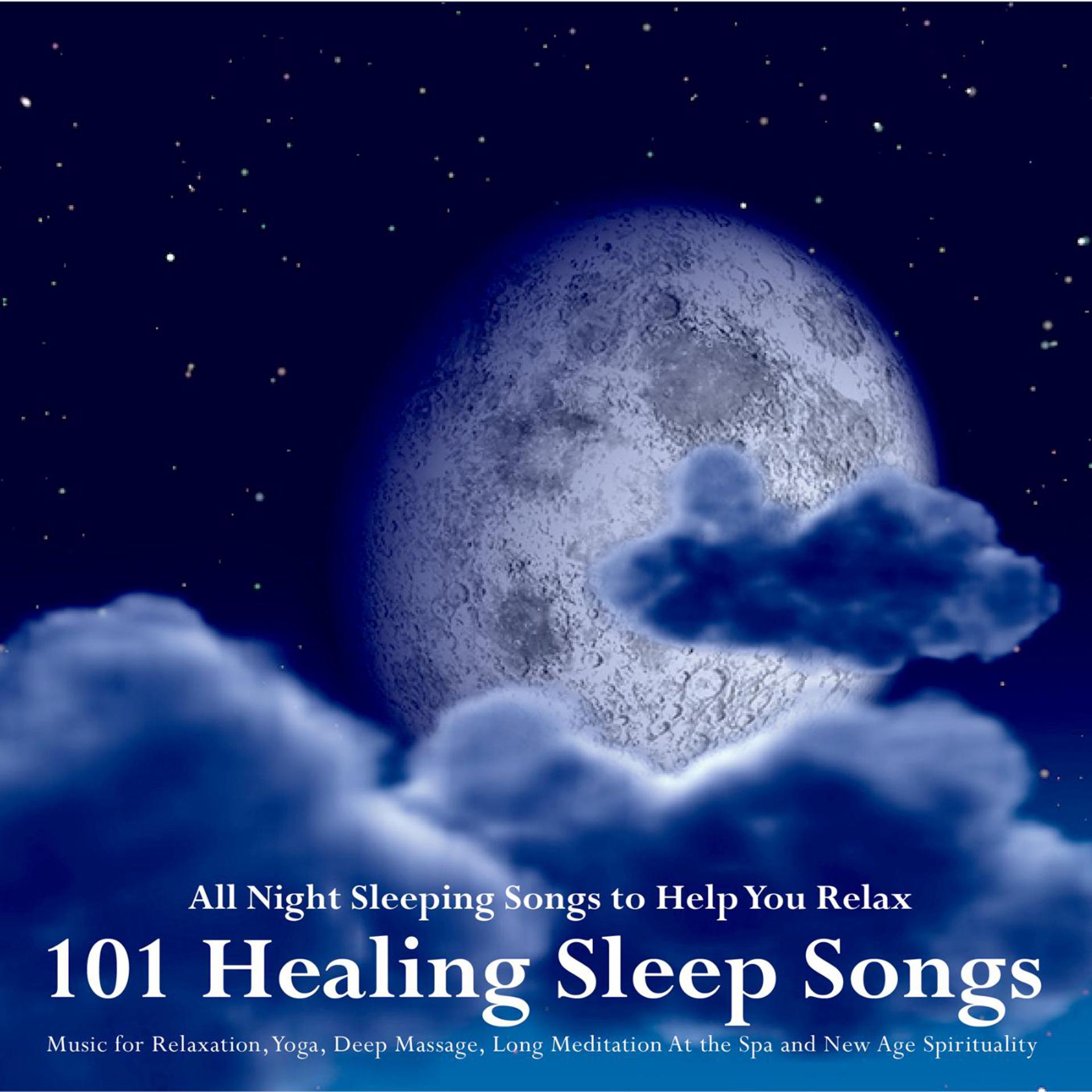 Постер альбома 101 Healing Sleep Songs: Music for Relaxation, Yoga, Deep Massage, Long Meditation at the Spa and New Age Spirituality