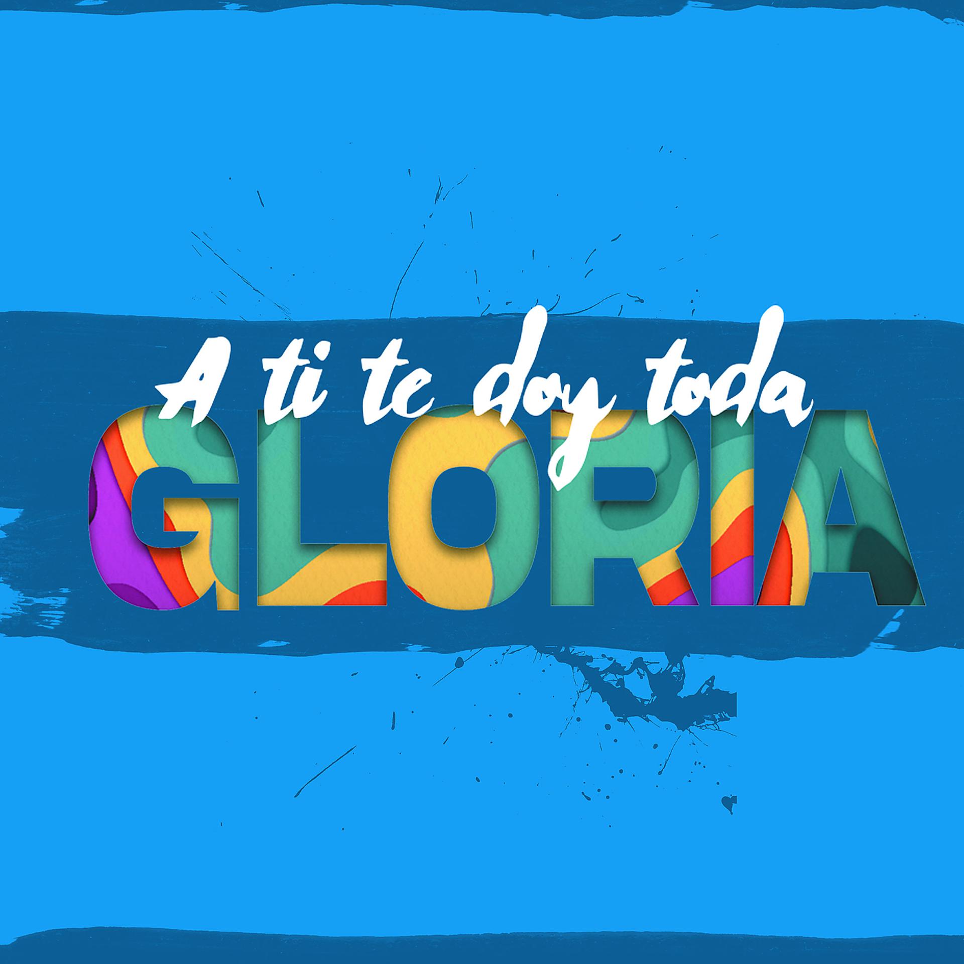 Постер альбома A Ti Te Doy Toda Gloria
