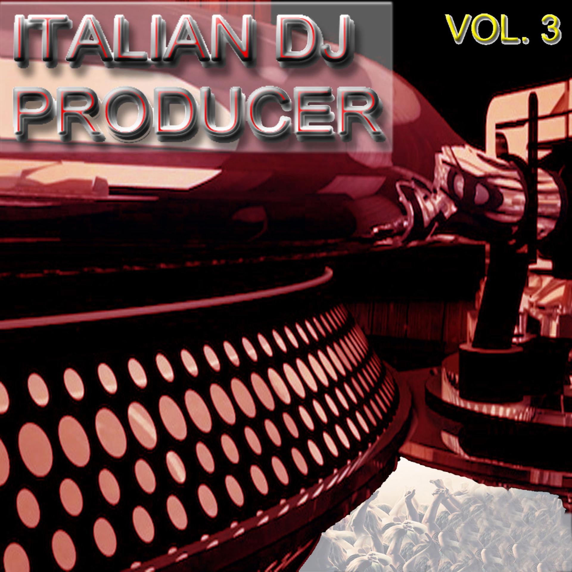 Постер альбома Italian DJ Producer, Vol. 3