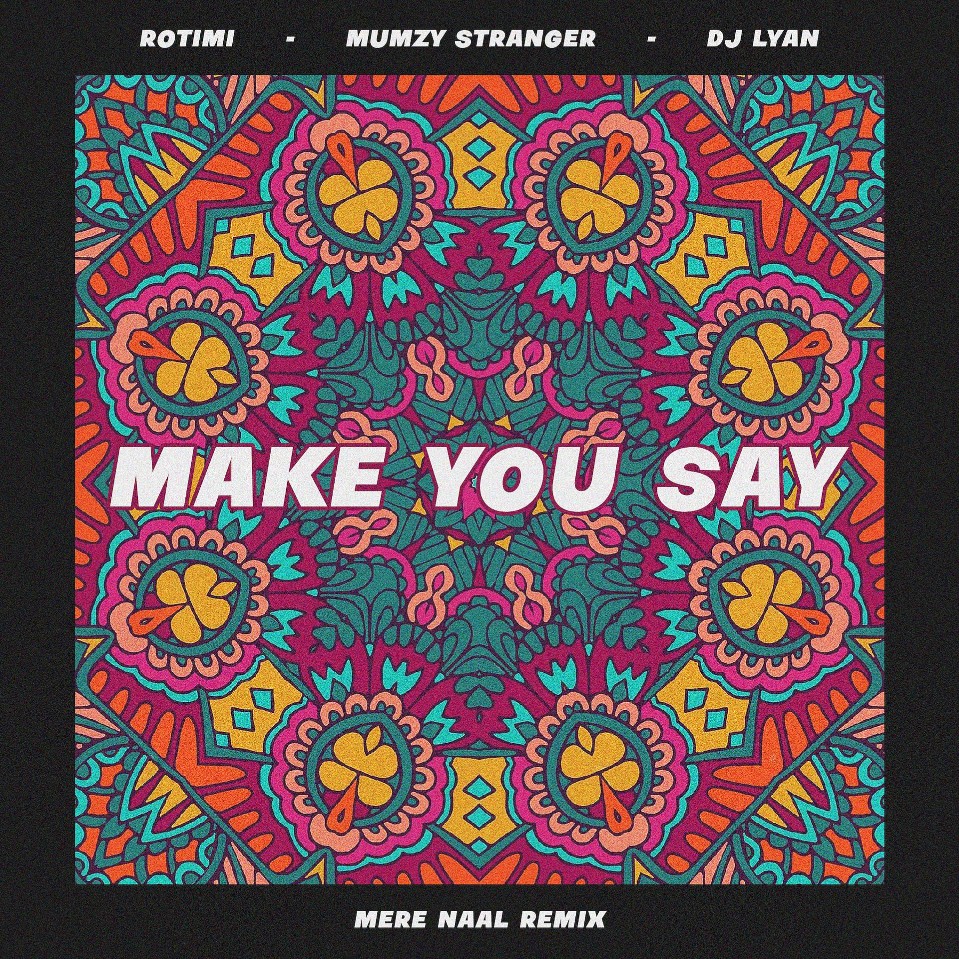 Постер альбома Make You Say (feat. Nektunez) [Mere Naal Remix]