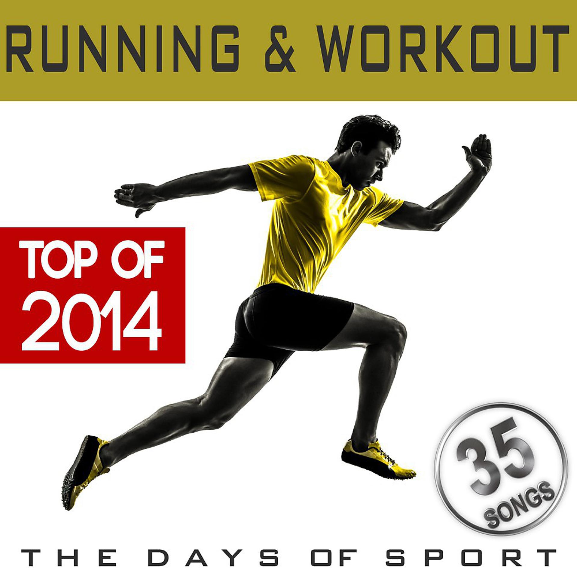 Постер альбома Running & Workout Top of 2014 (The Days of Sport)