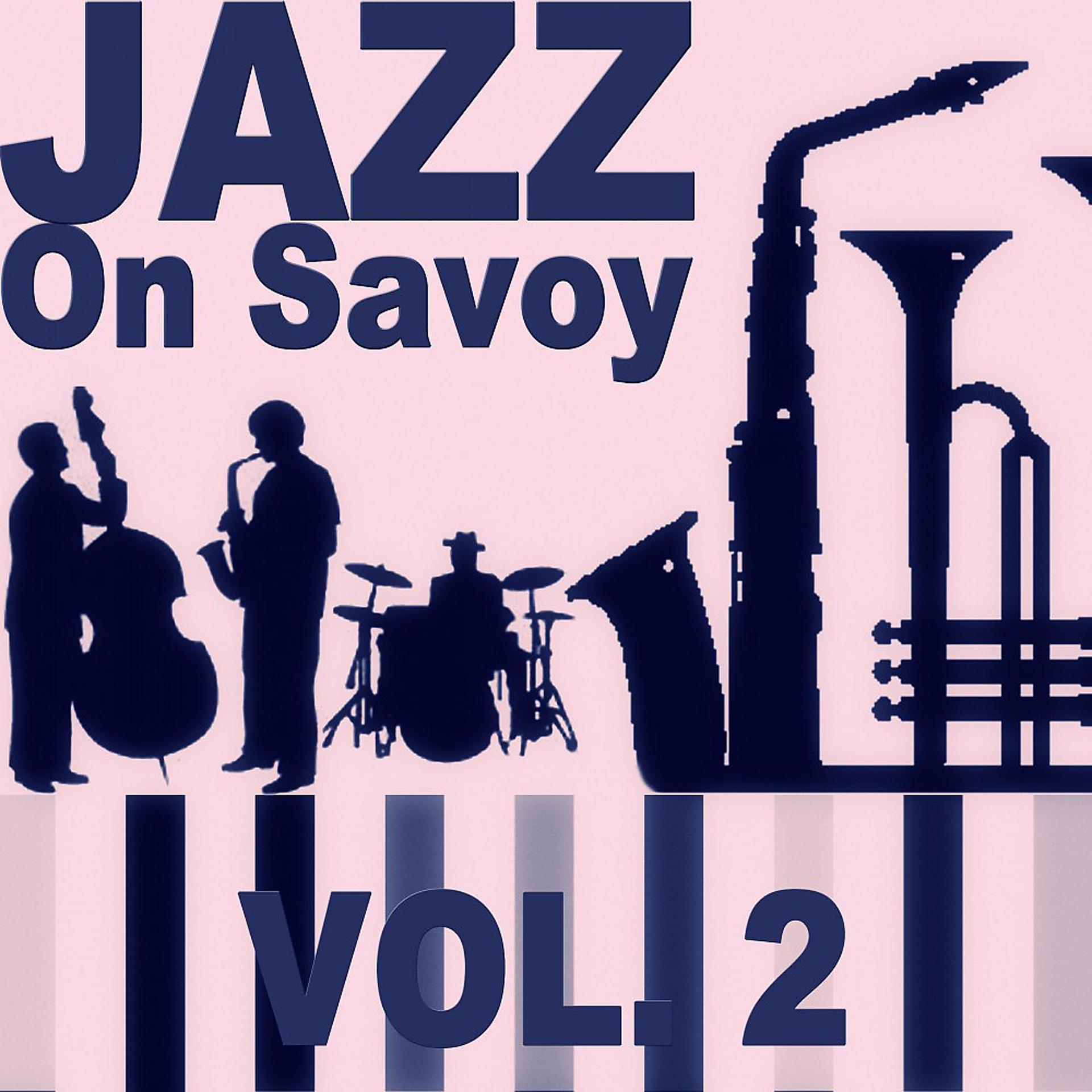 Постер альбома Jazz on Savoy, Vol. 2