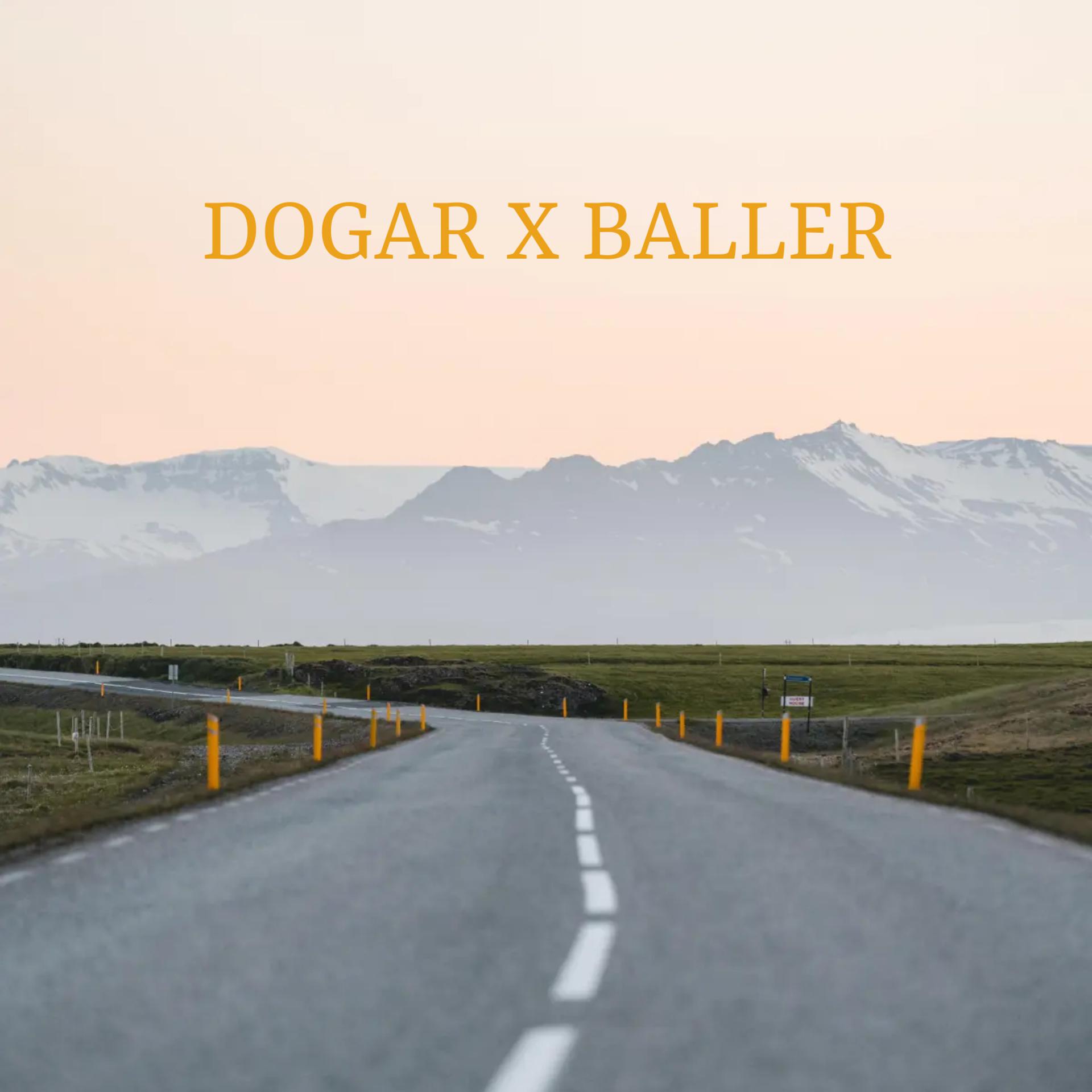 Постер альбома Dogar X Baller
