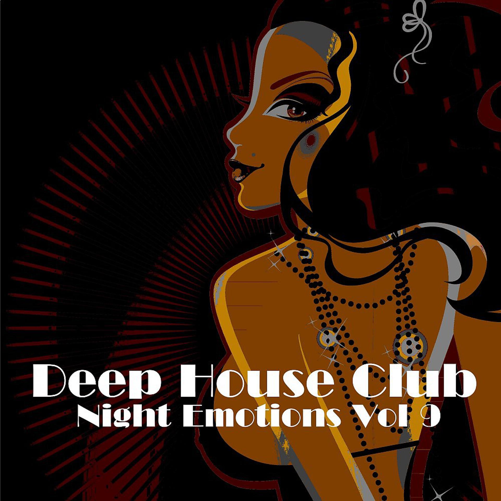 Постер альбома Deep House Club: Night Emotions, Vol. 9