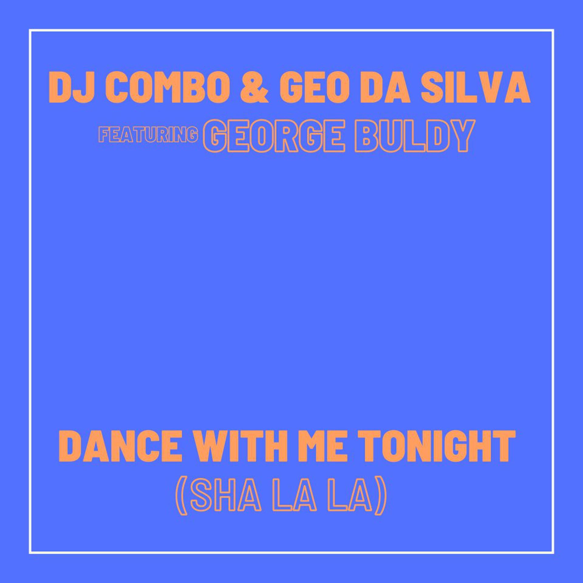 Постер альбома Dance With Me Tonight (Sha La La)
