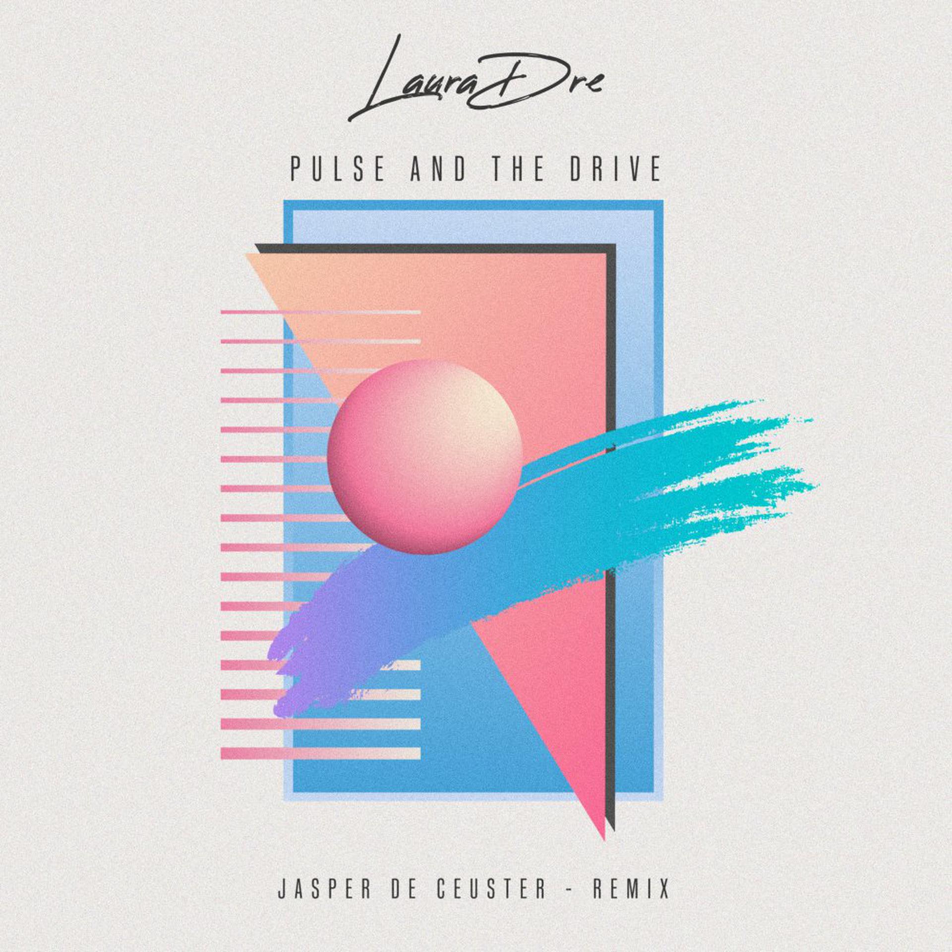 Постер альбома Pulse and the Drive (Jasper De Ceuster Remix)